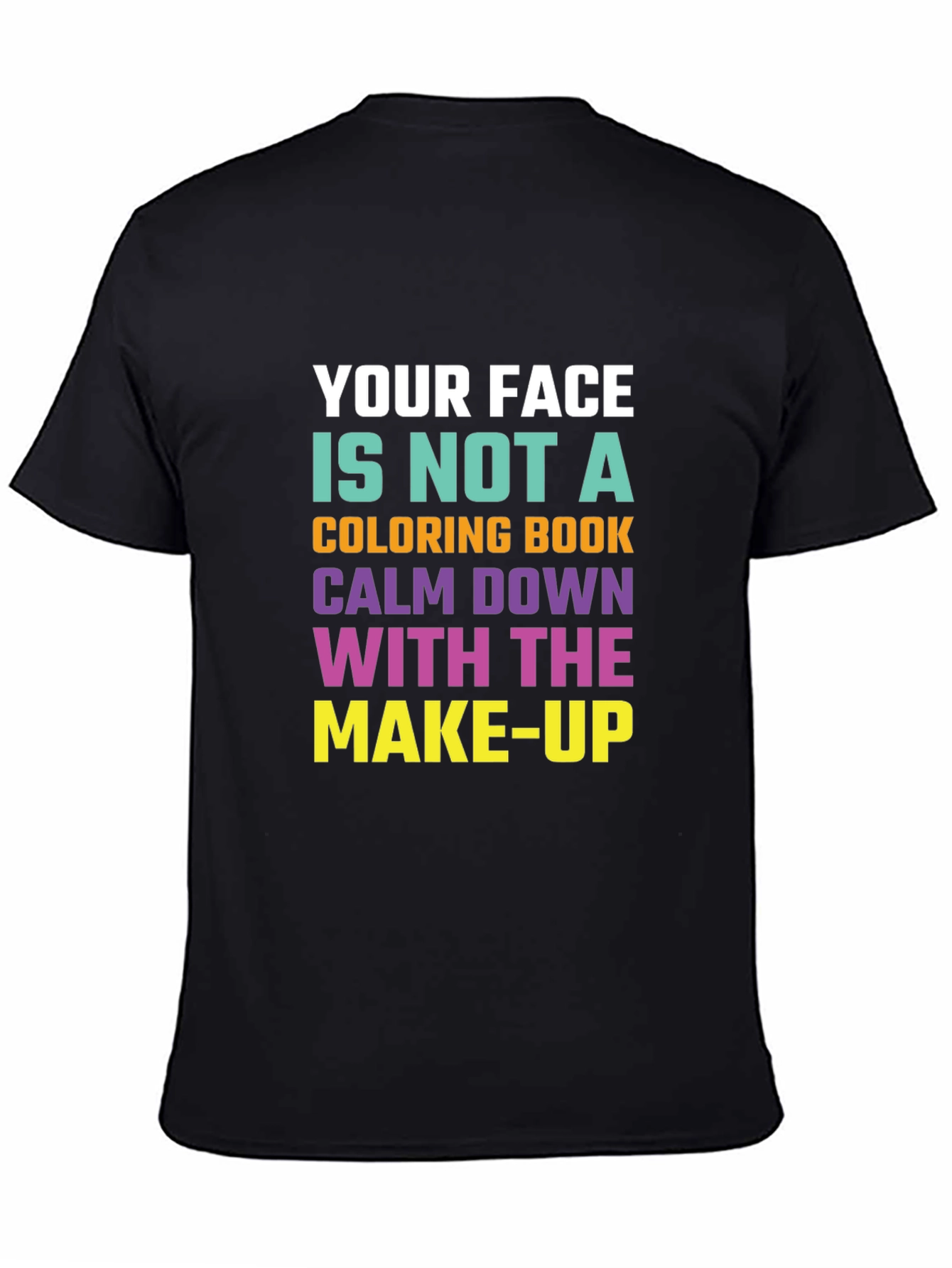 Black Funny Graphic T-Shirt: Your Face Coloring Book Slogan Tee view 4