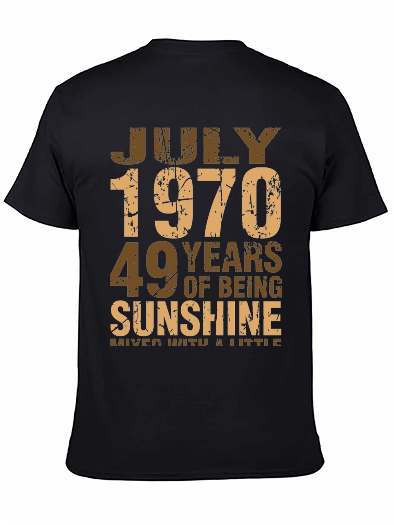 Black July 1970 Birthday T-Shirt - 49 Years of Sunshine! view 4