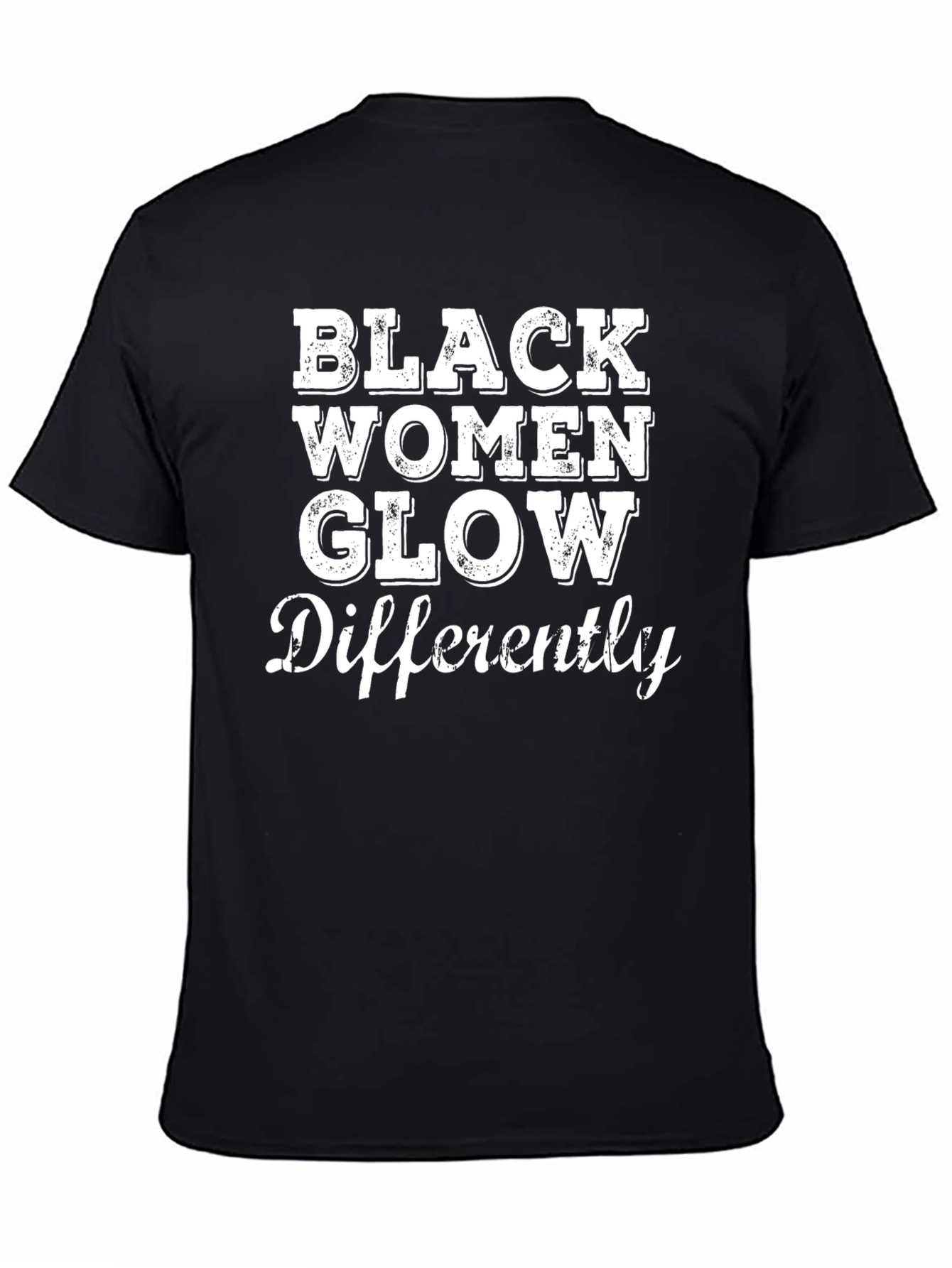 Black Black Women Glow Differently Graphic Tee view 4