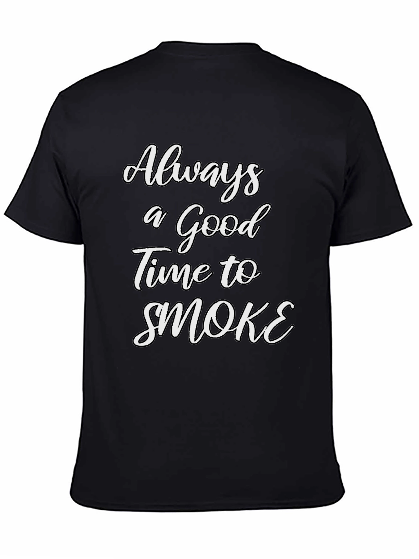 Black Always a Good Time to Smoke T-Shirt view 4