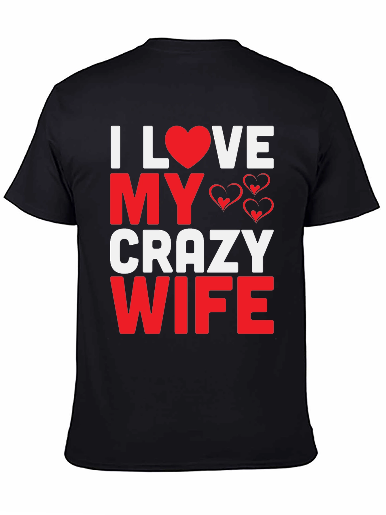 Black I Love My Crazy Wife Graphic Tee view 4