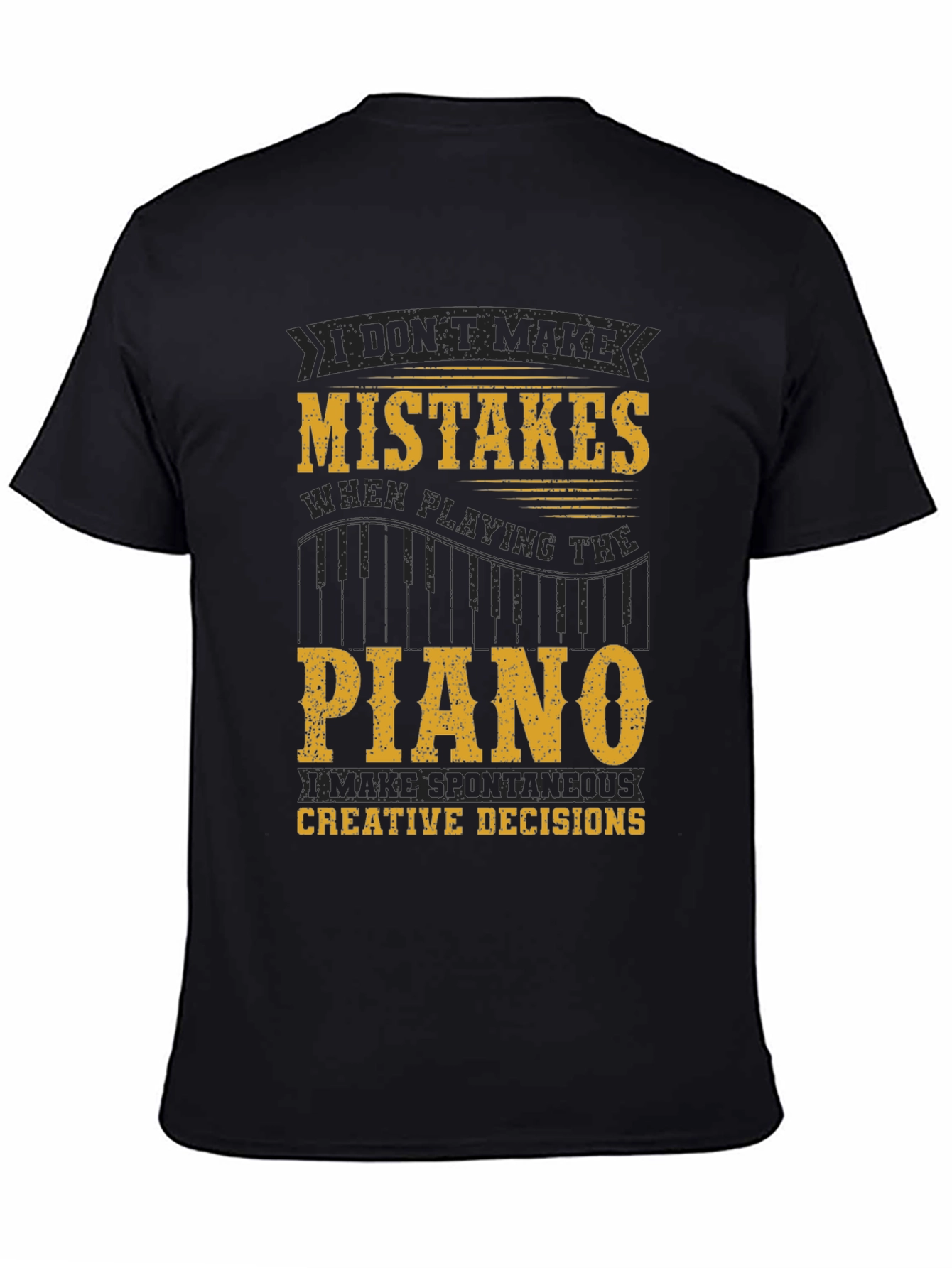 Black Funny Piano T-Shirt - I Don't Make Mistakes! view 4