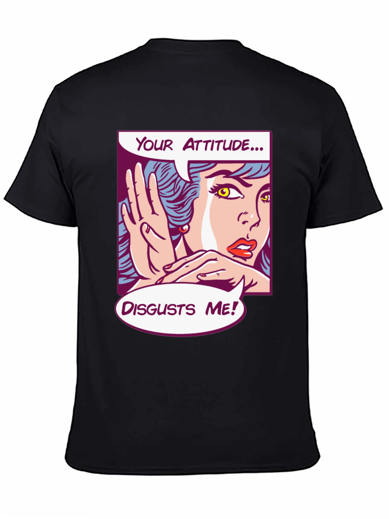 Black Attitude Disgusts Me Pop Art T-Shirt view 4