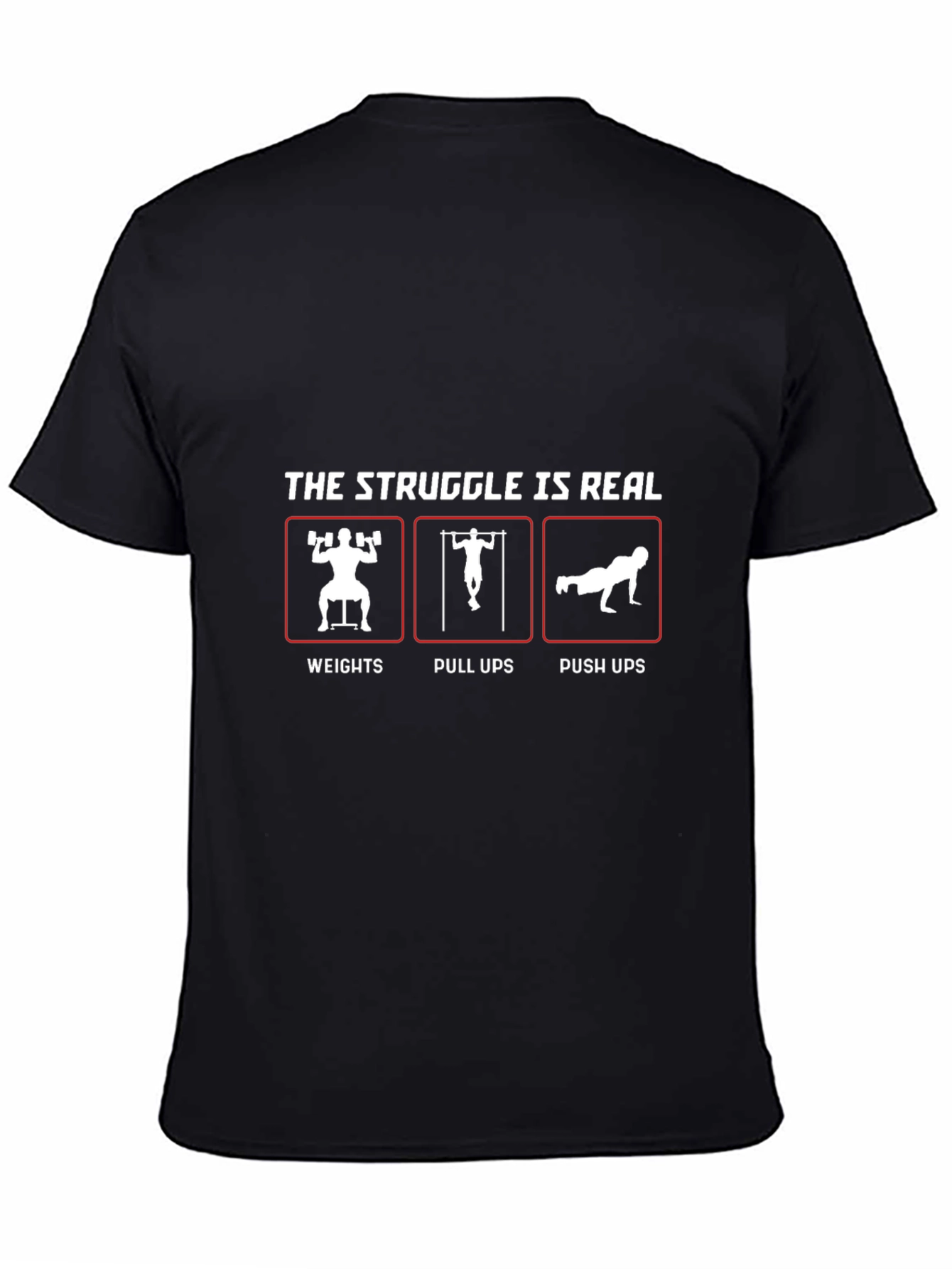 Black The Struggle Is Real Workout T-Shirt view 4