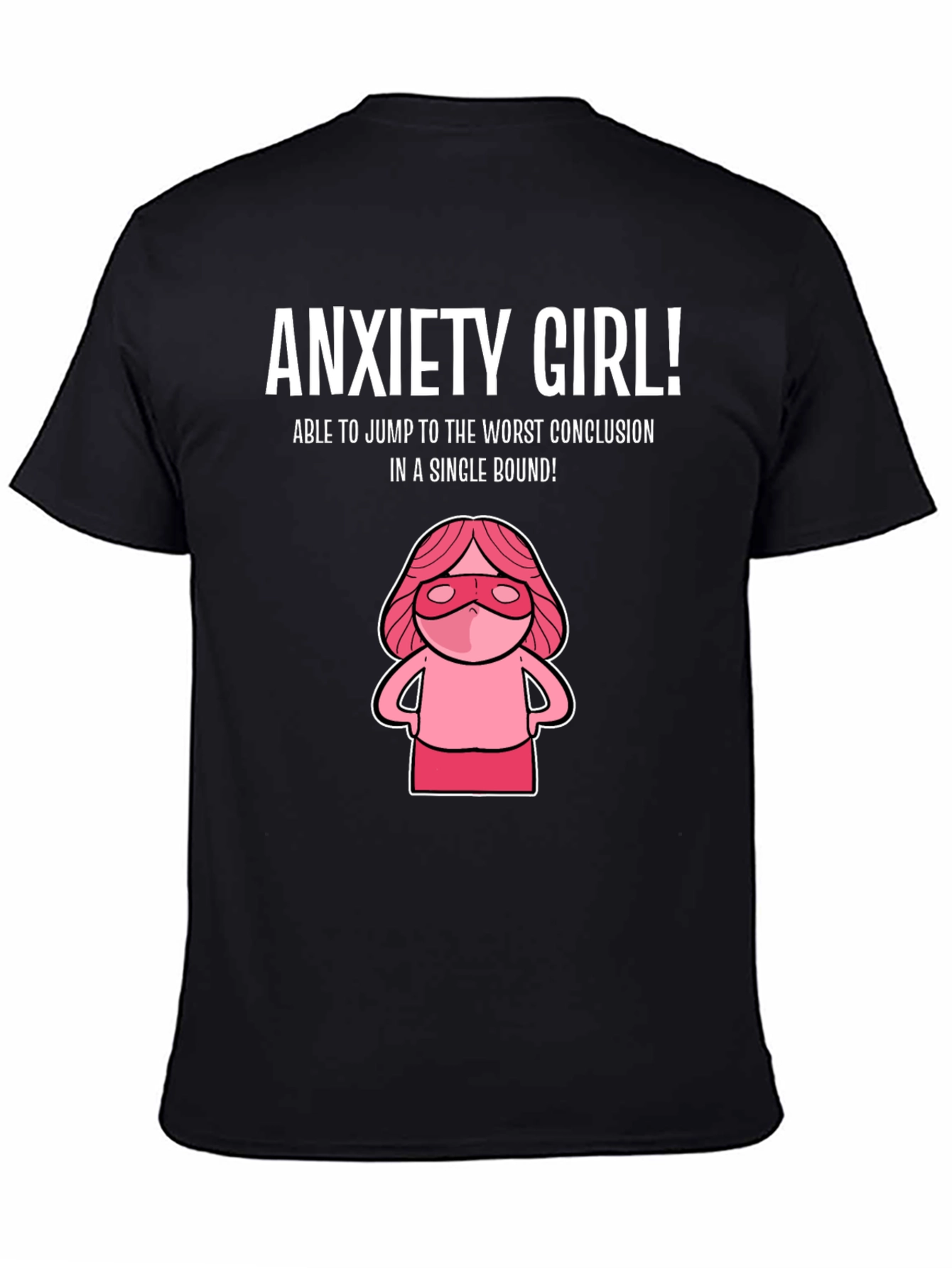 Black Anxiety Girl T-Shirt - Funny Graphic Tee view 4