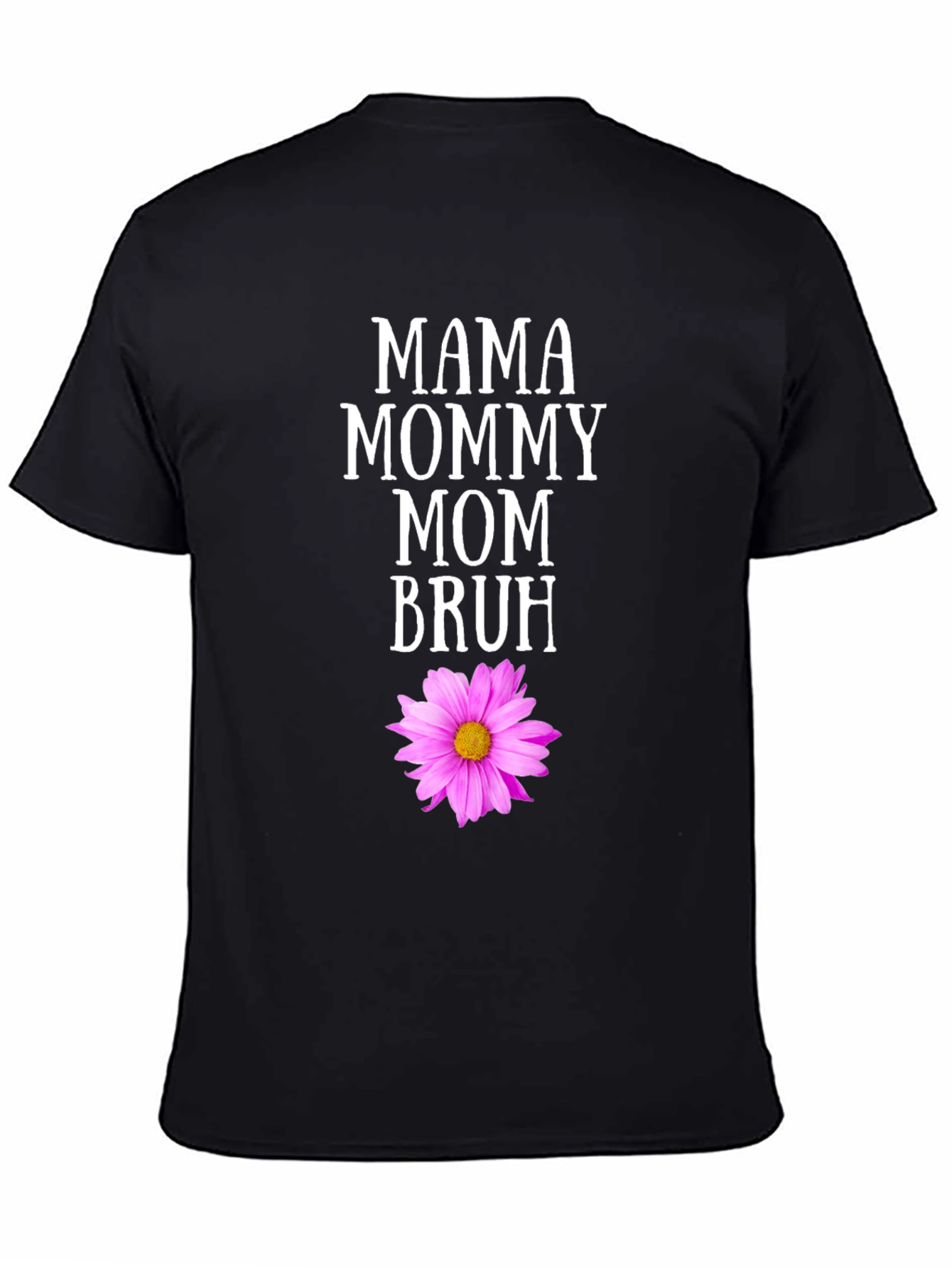 Black Mama Mommy Mom Bruh T-Shirt with Flower Graphic view 4
