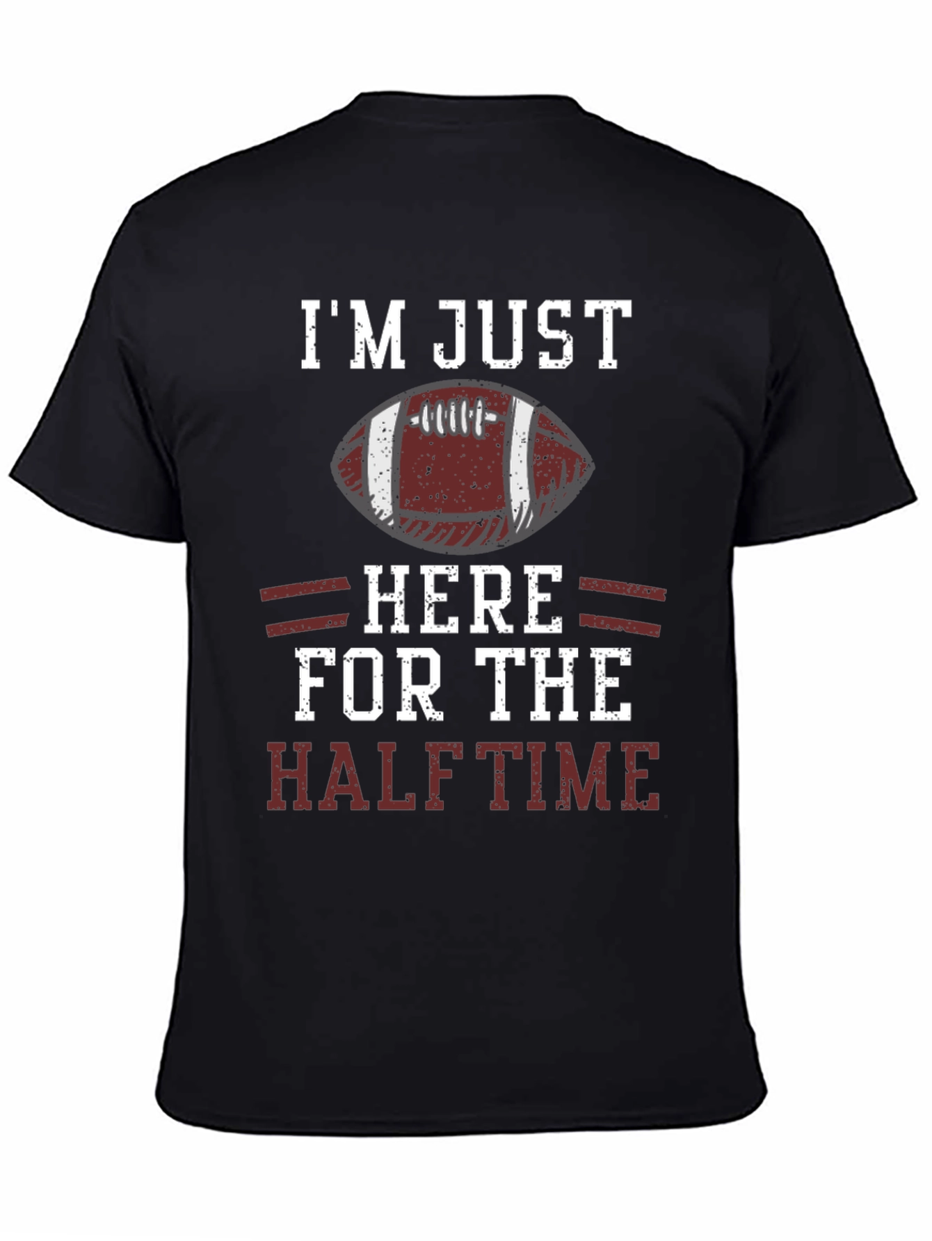 Black I'm Just Here for the Halftime Football T-Shirt view 4