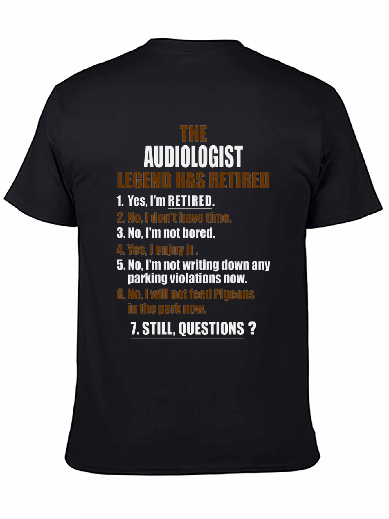 Black The Audiologist Legend Retired T-Shirt view 4