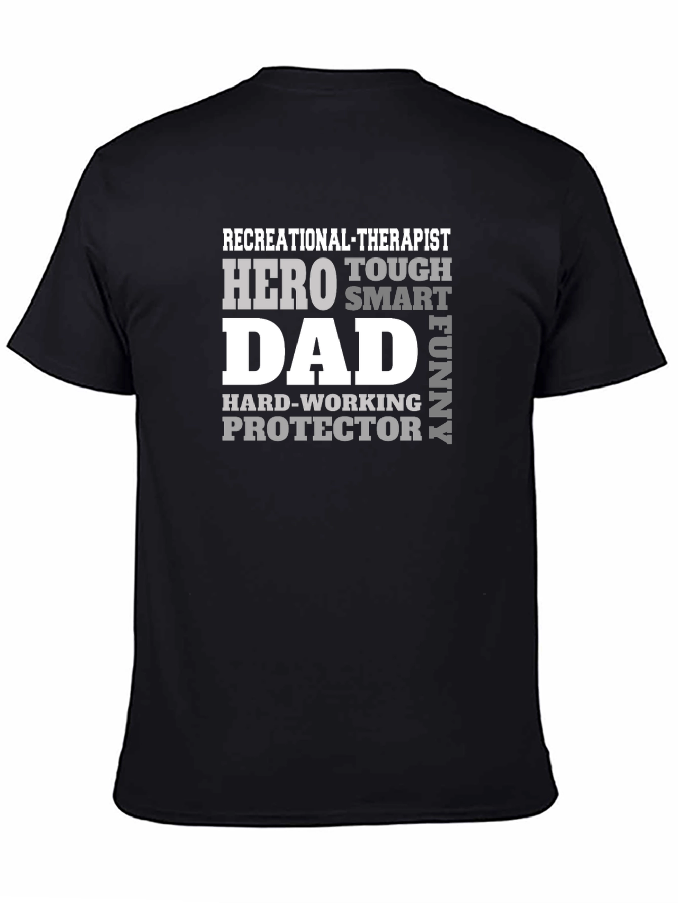 Black Recreational Therapist Dad T-Shirt - Hero Tough Smart Funny Protector view 4
