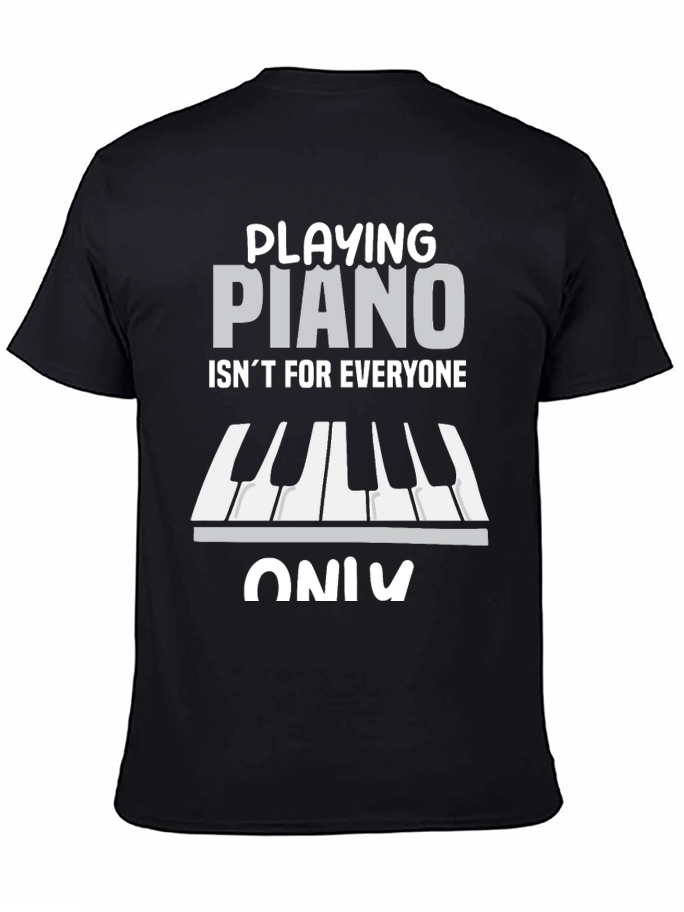 Black Funny Piano Player T-Shirt - Not For Everyone view 4