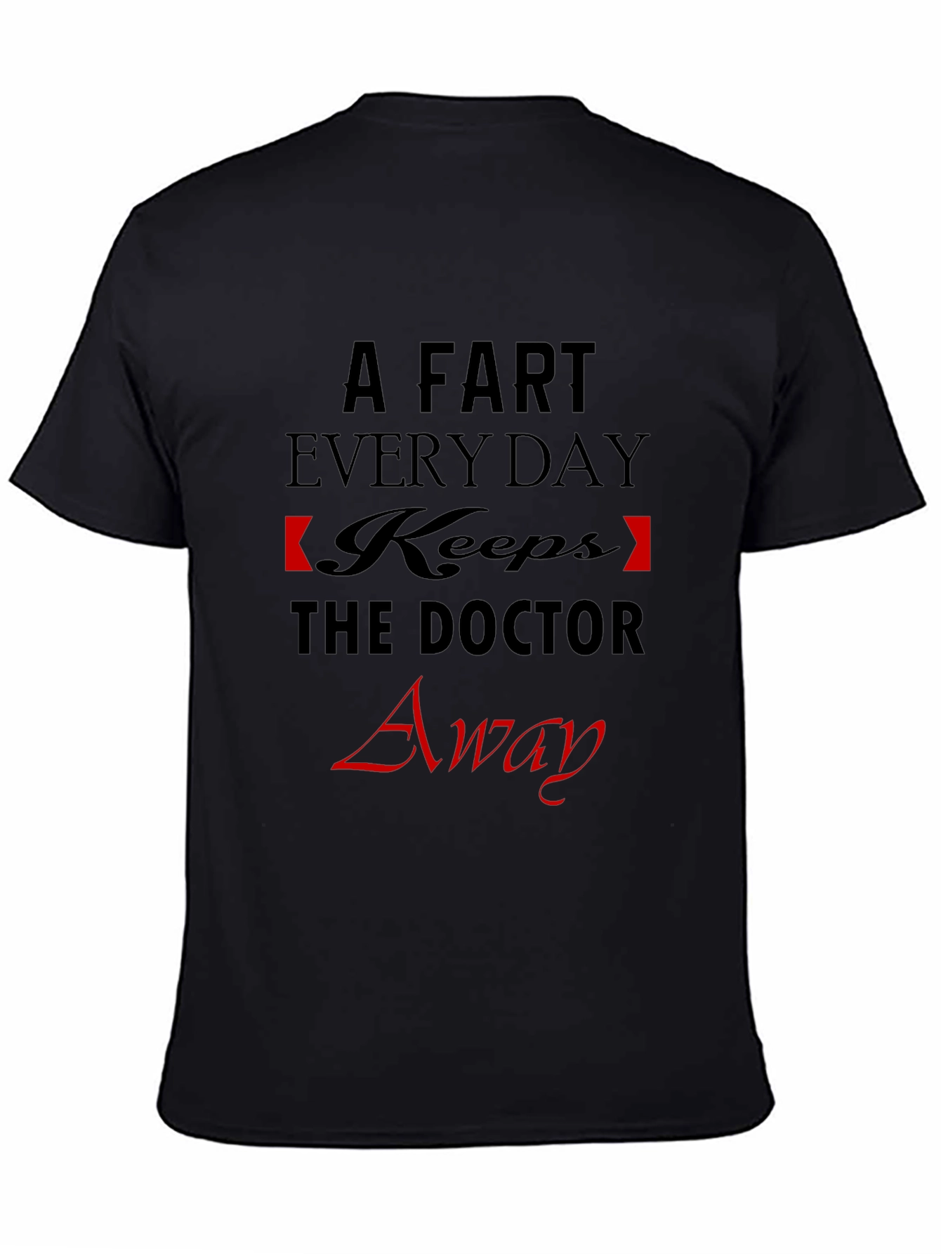 Black Funny 'A Fart Every Day' Graphic T-Shirt view 4