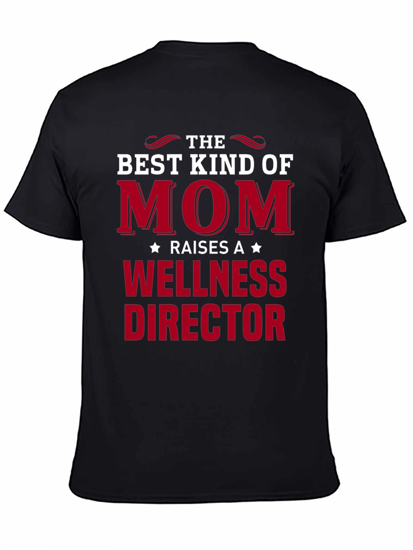 Black Best Kind of Mom Wellness Director T-Shirt view 4