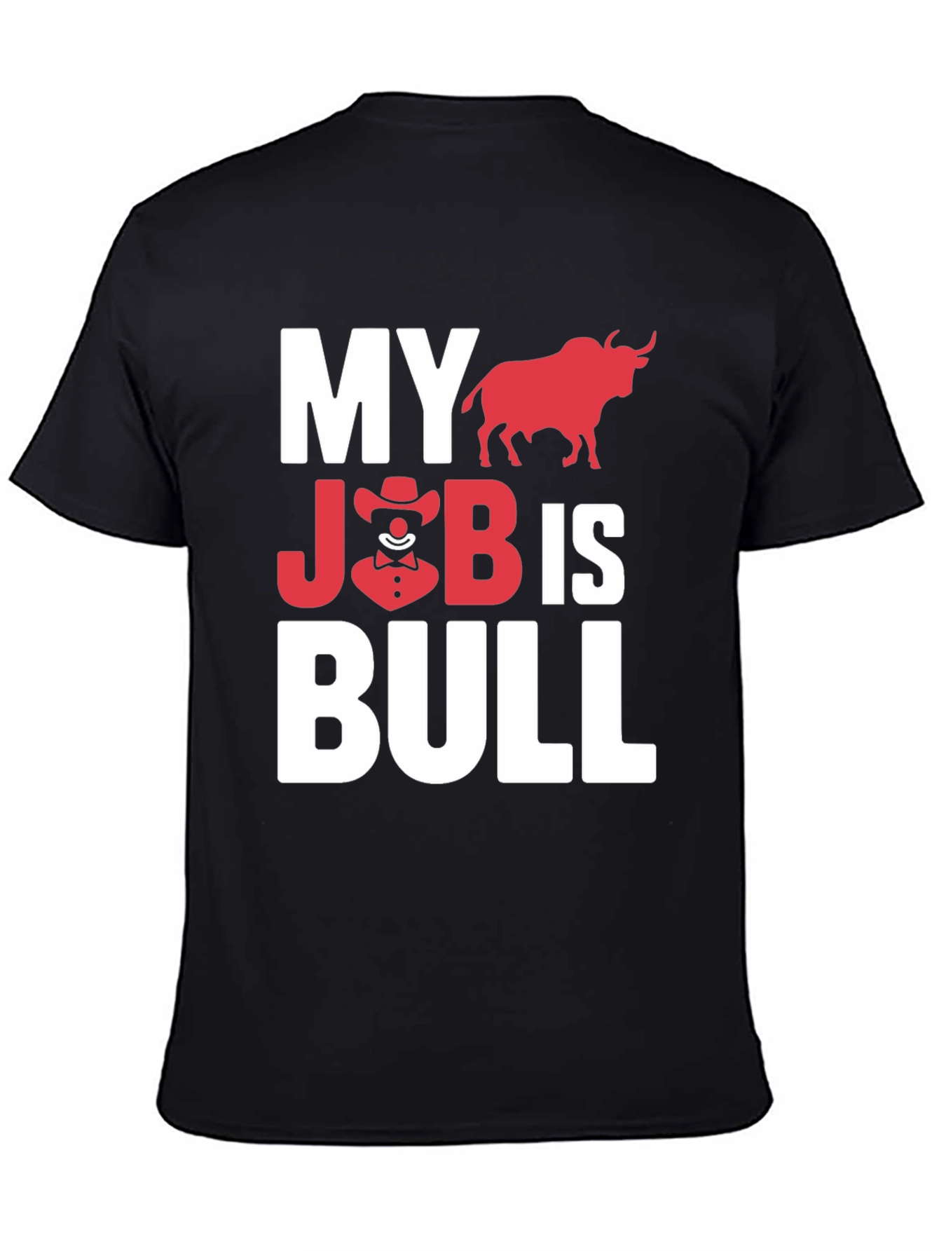 Black My Job is Bull Funny Graphic T-Shirt view 4