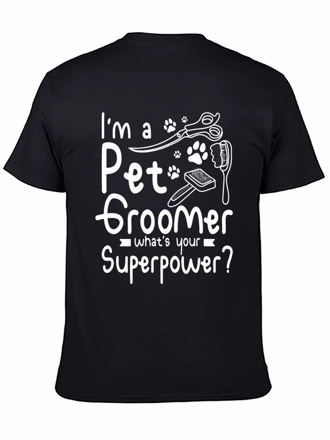 Black Pet Groomer Superpower T-Shirt - Funny Pet Lover Tee view 4