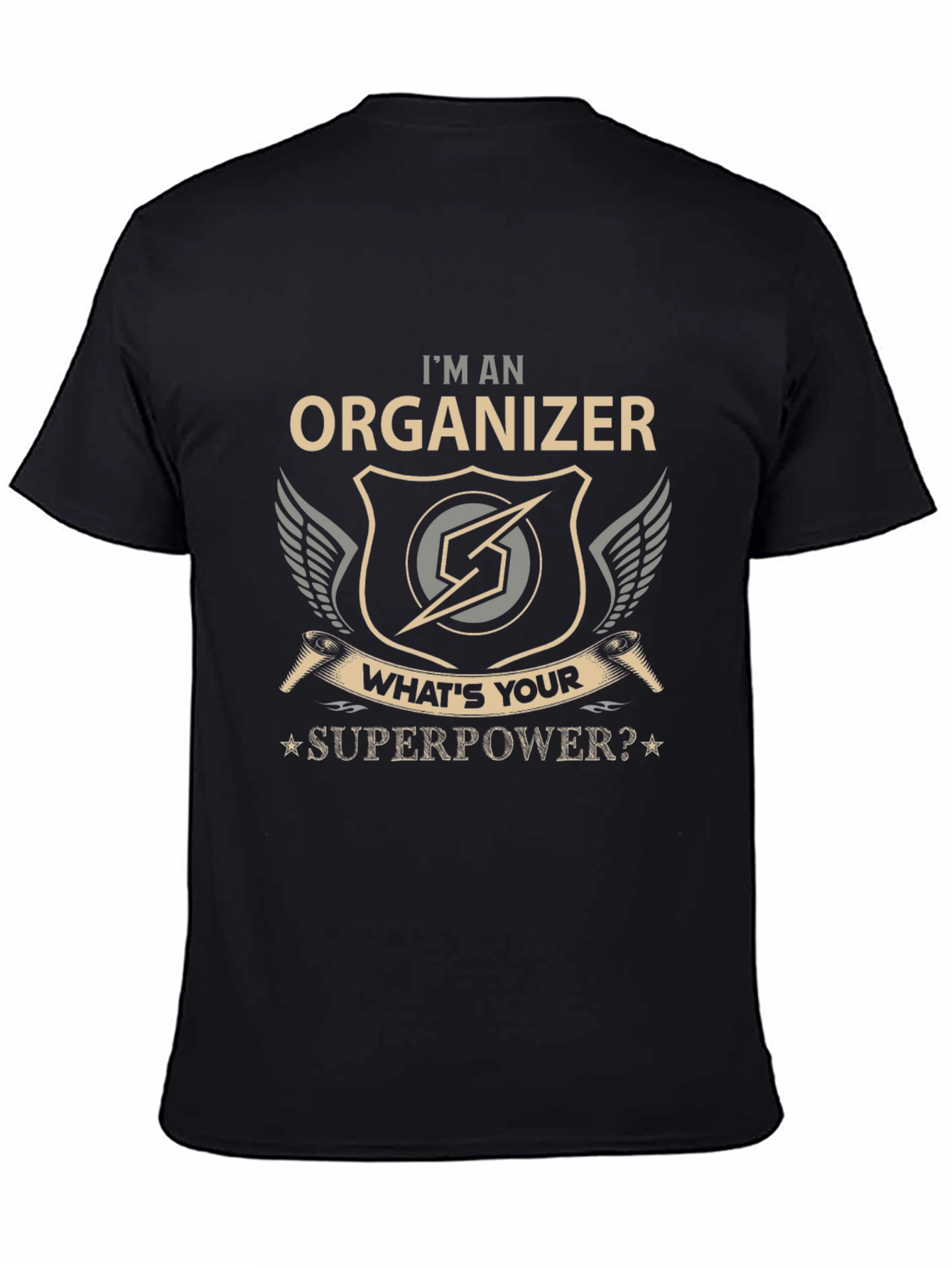 Black I'm An Organizer, What's Your Superpower T-Shirt view 4