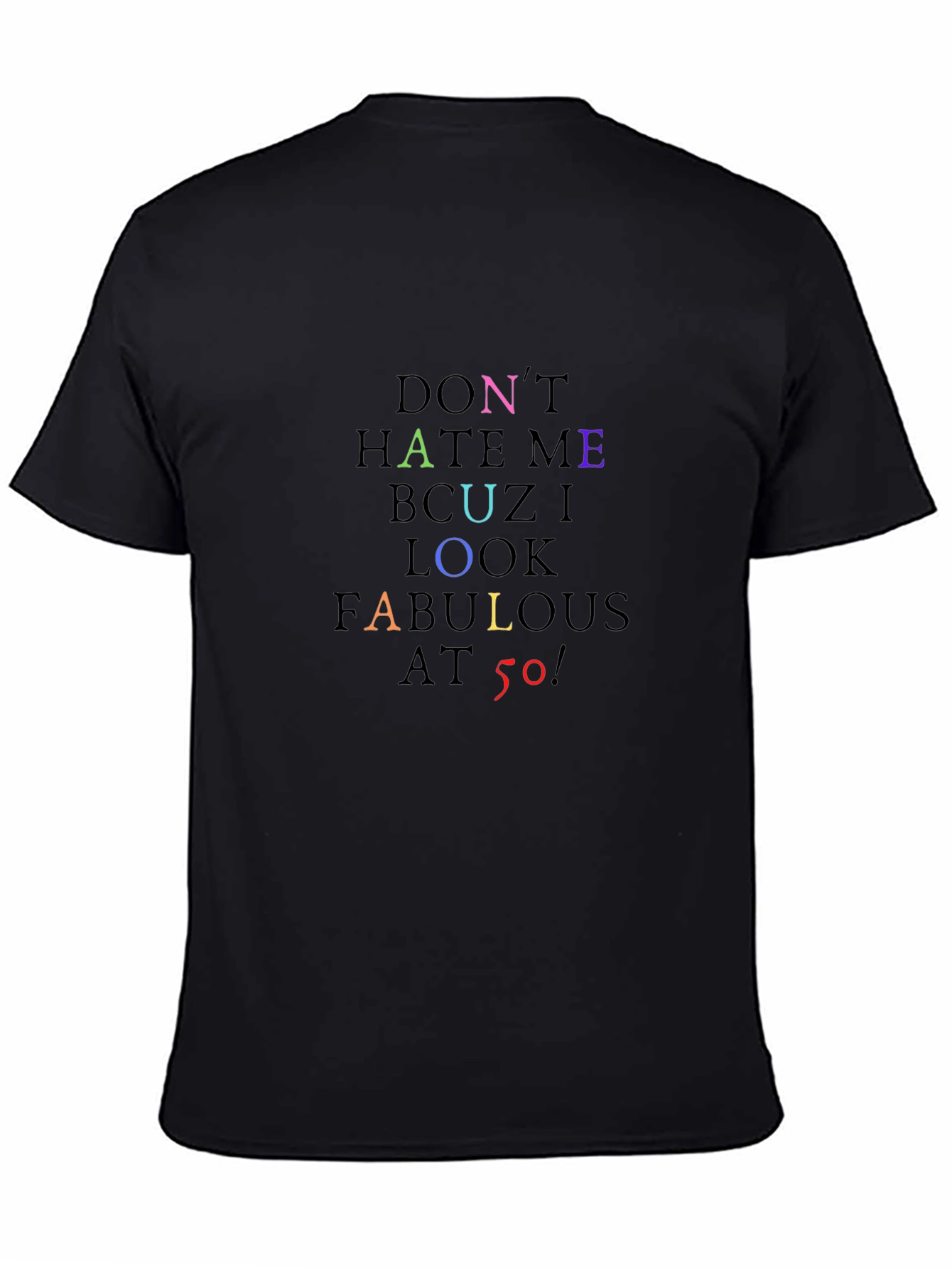 Black Fabulous at 50 T-Shirt - Black, Colorful Text view 4