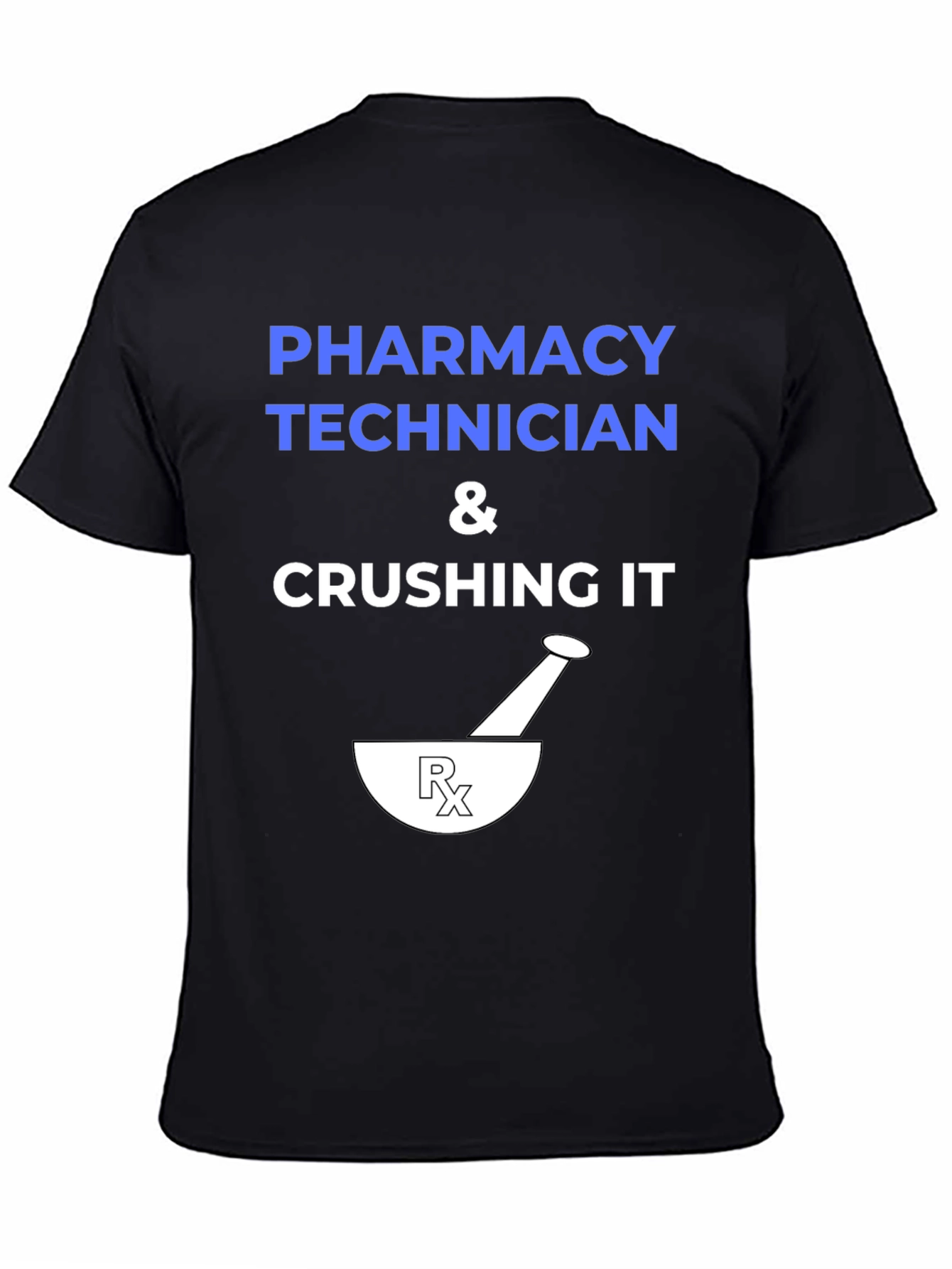 Black Pharmacy Technician Crushing It T-Shirt view 4