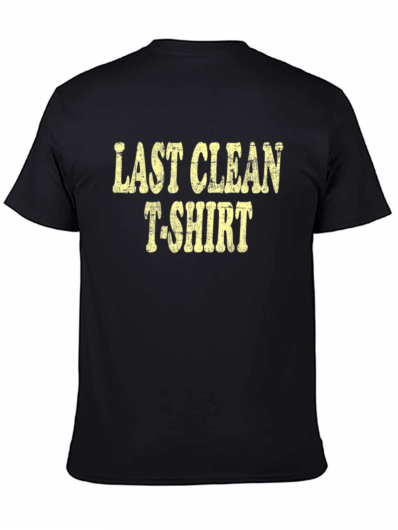 Black Last Clean T-Shirt Funny Graphic Tee view 4