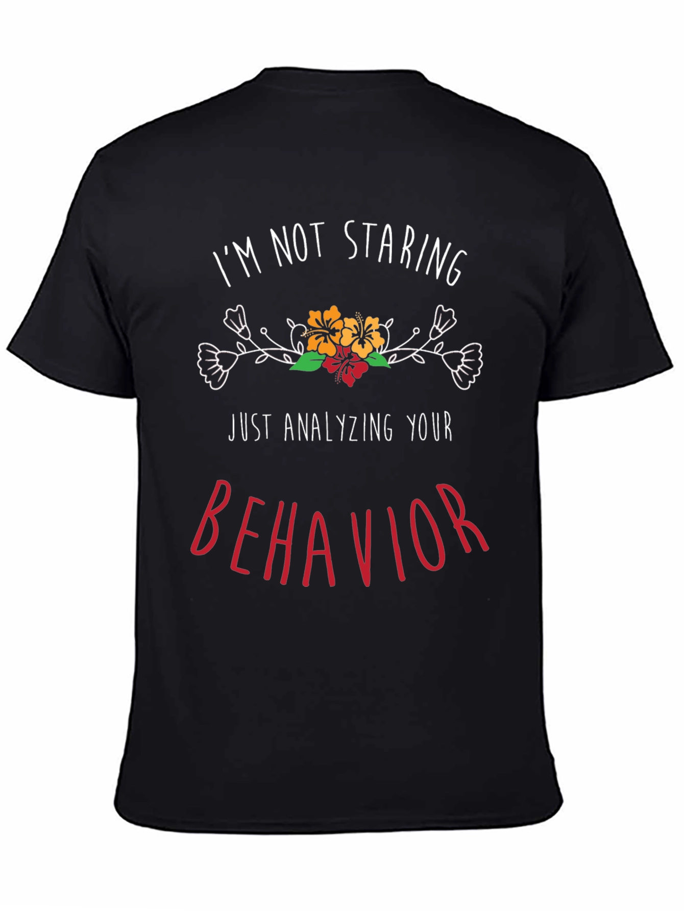 Black Analyzing Behavior Graphic Tee - Funny Statement Shirt view 4