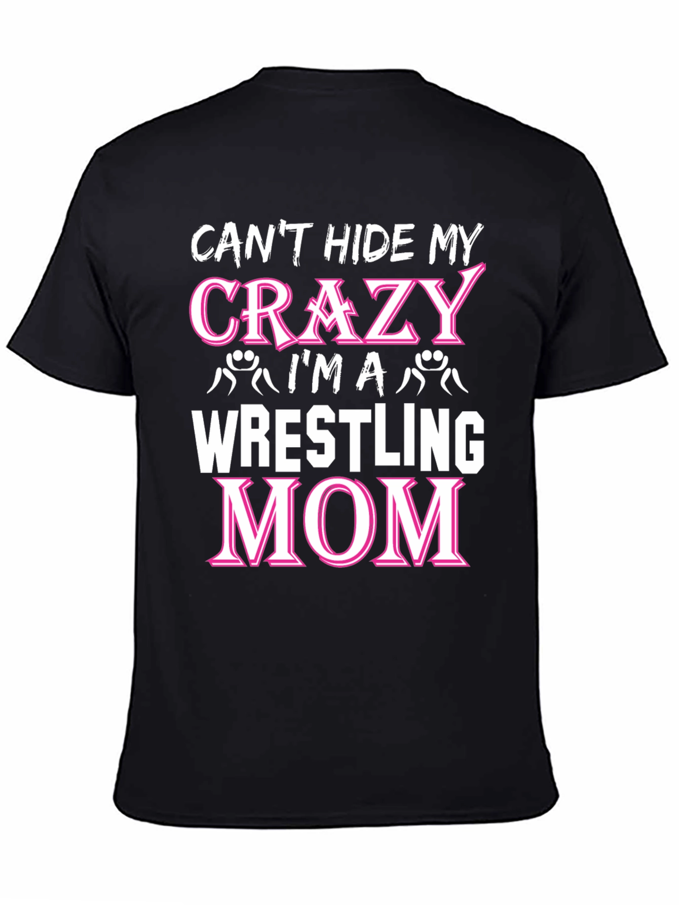 Black Crazy Wrestling Mom T-Shirt view 4