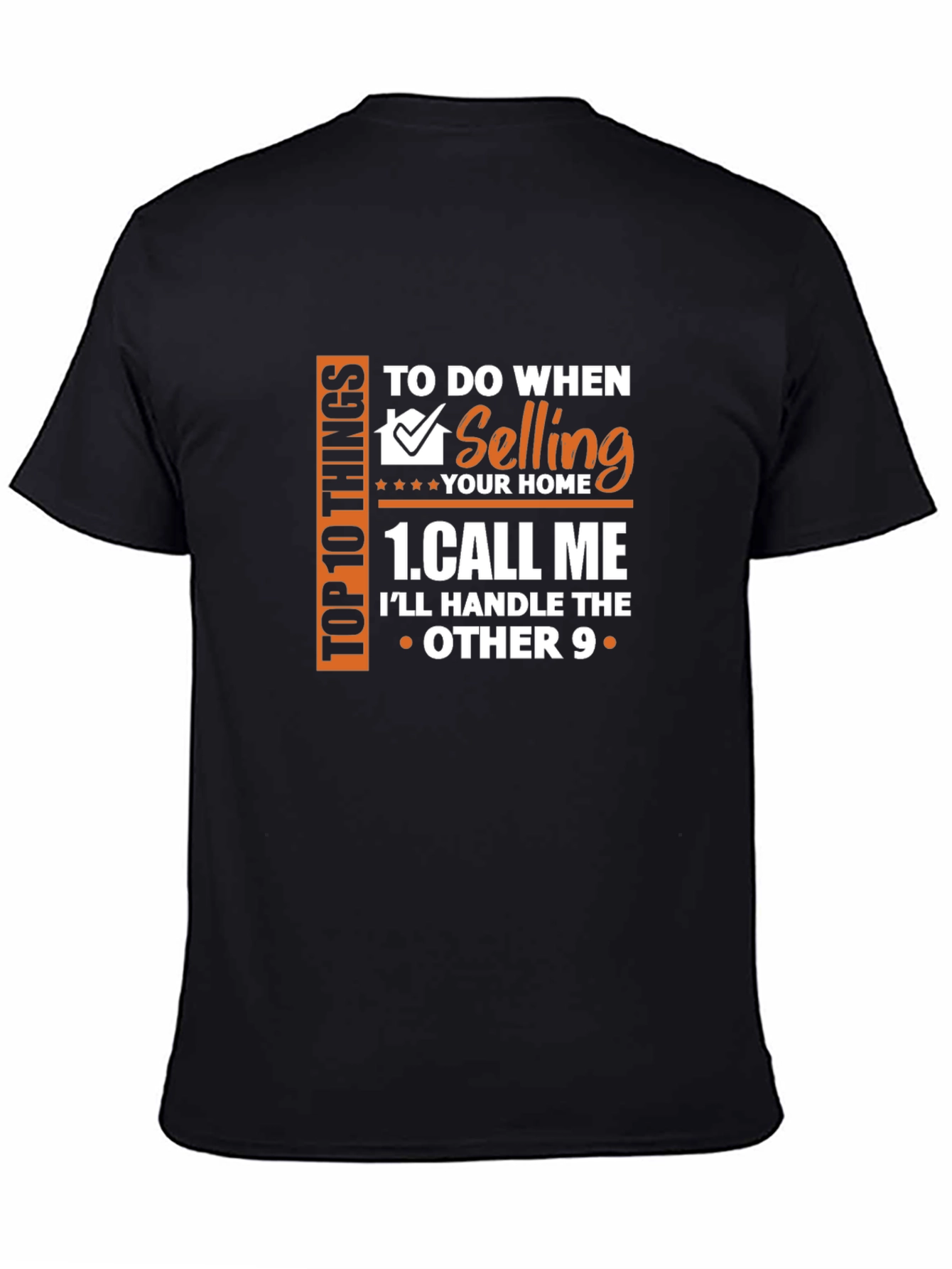 Black Realtor T-Shirt: Call Me When Selling Your Home view 4