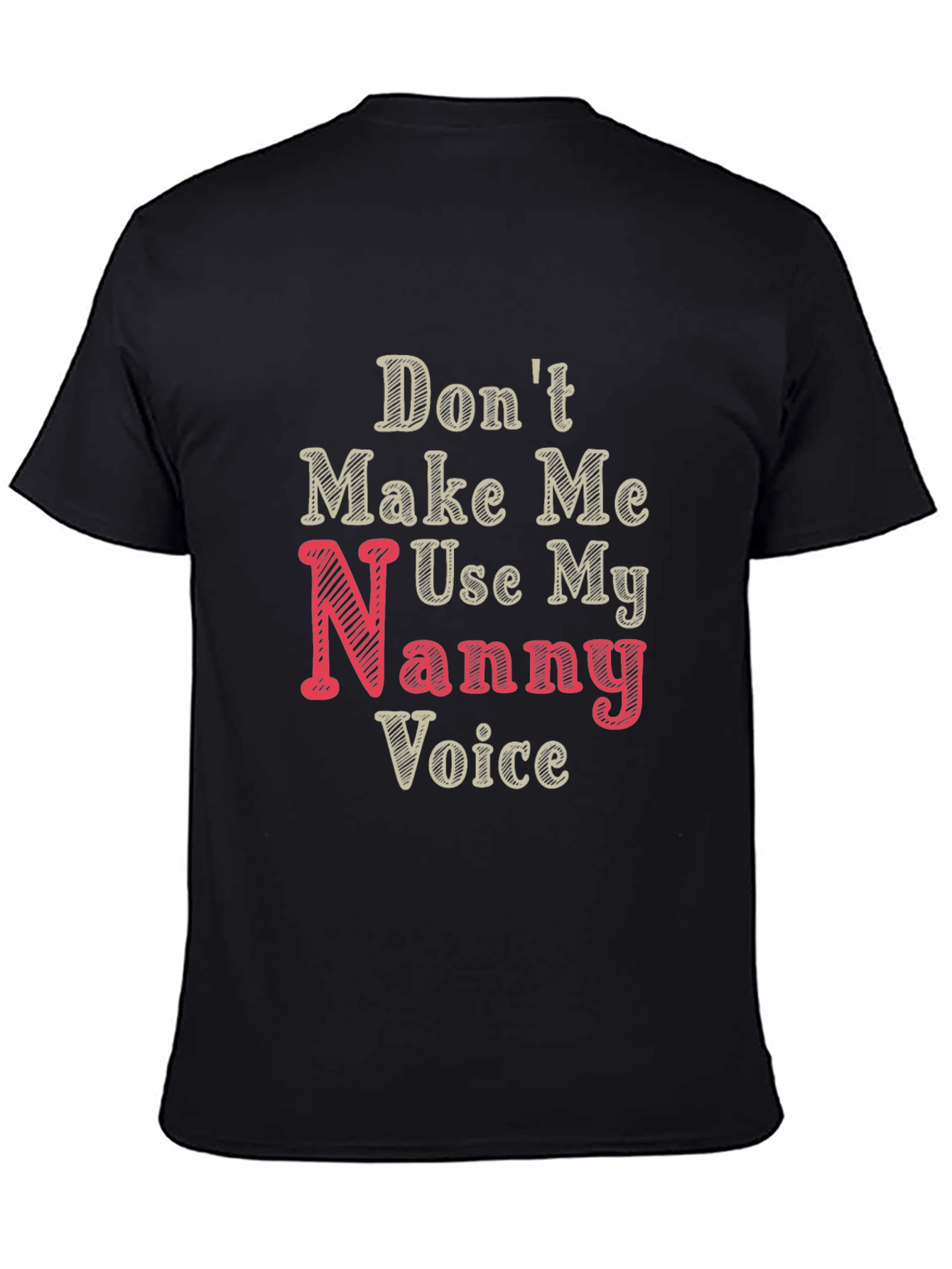 Black Nanny Voice Funny T-Shirt - Black view 4