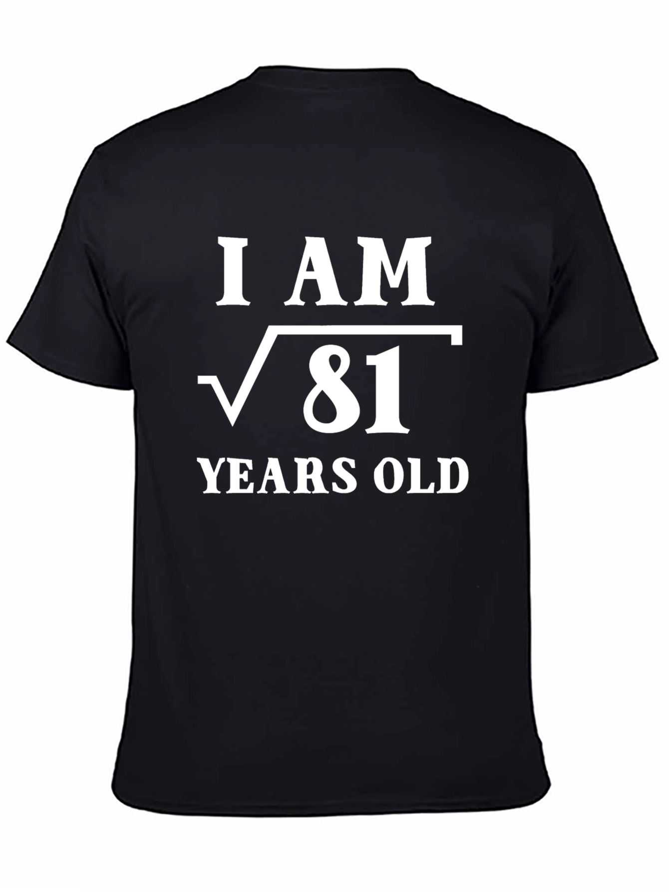 Black I Am Root 81 Years Old - Black Graphic T-Shirt view 4