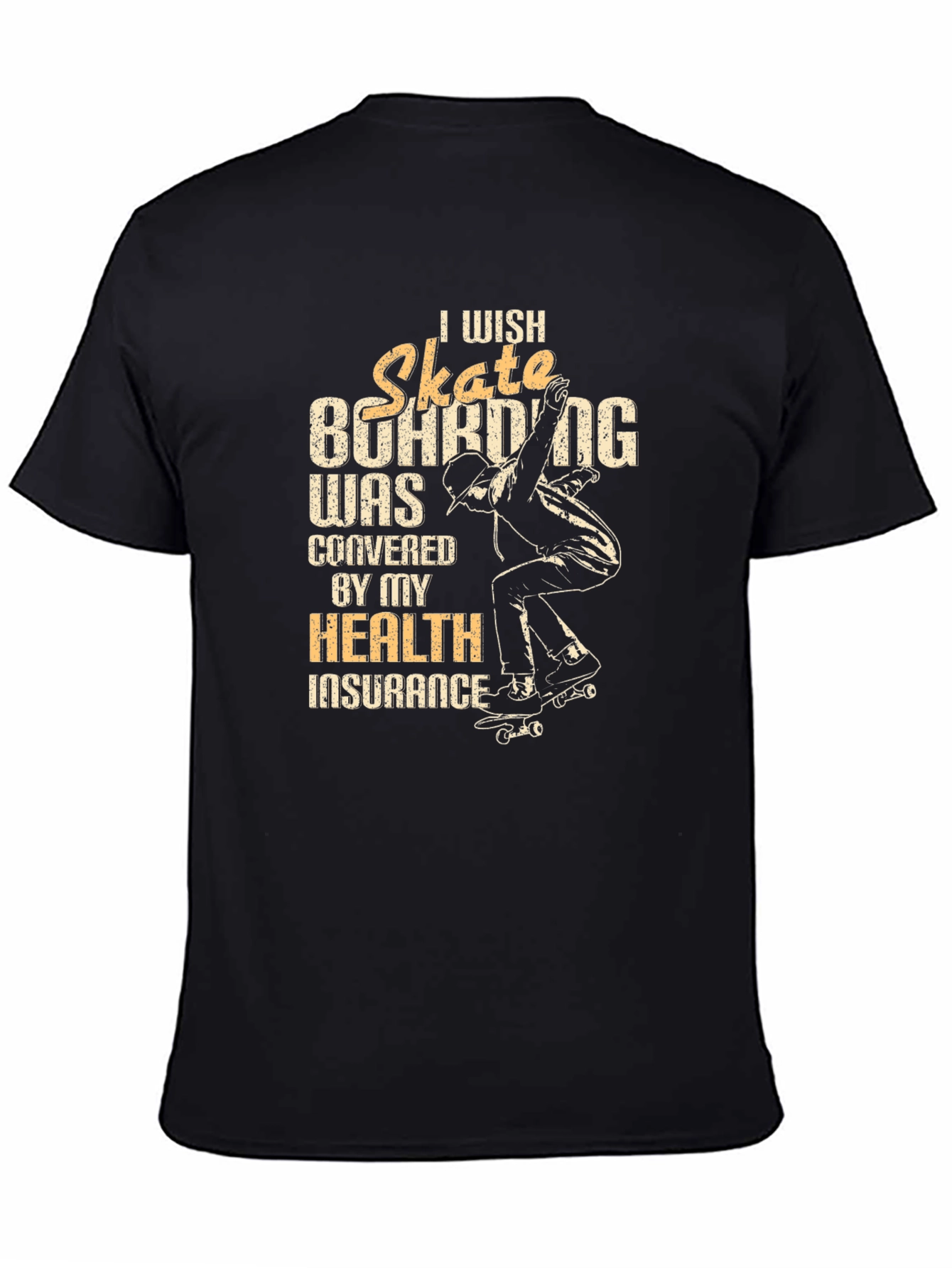 Black Skateboarding Health Insurance T-Shirt view 4