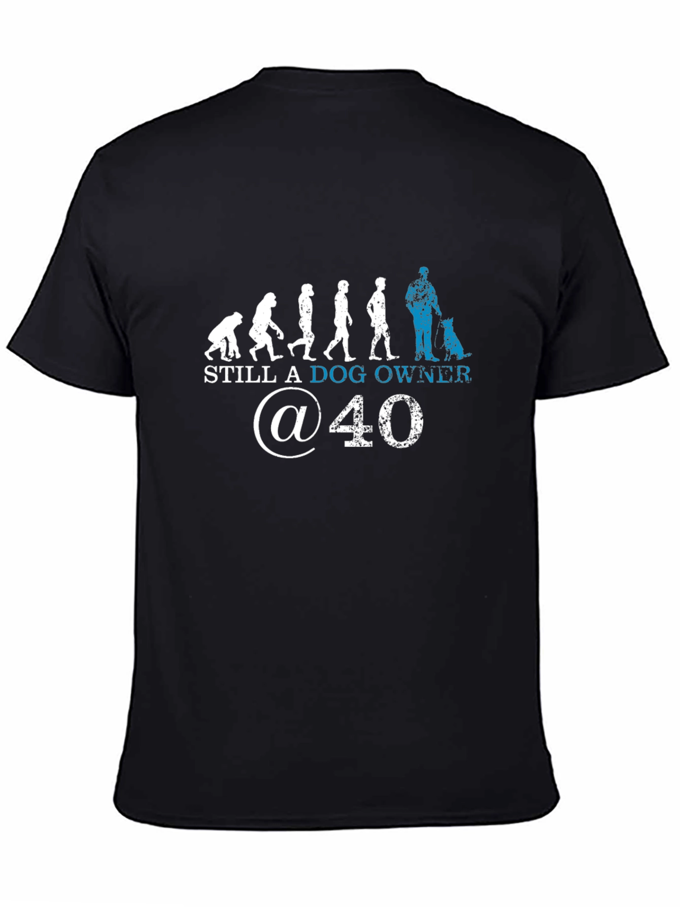 Black Still A Dog Owner At 40 T-Shirt view 4