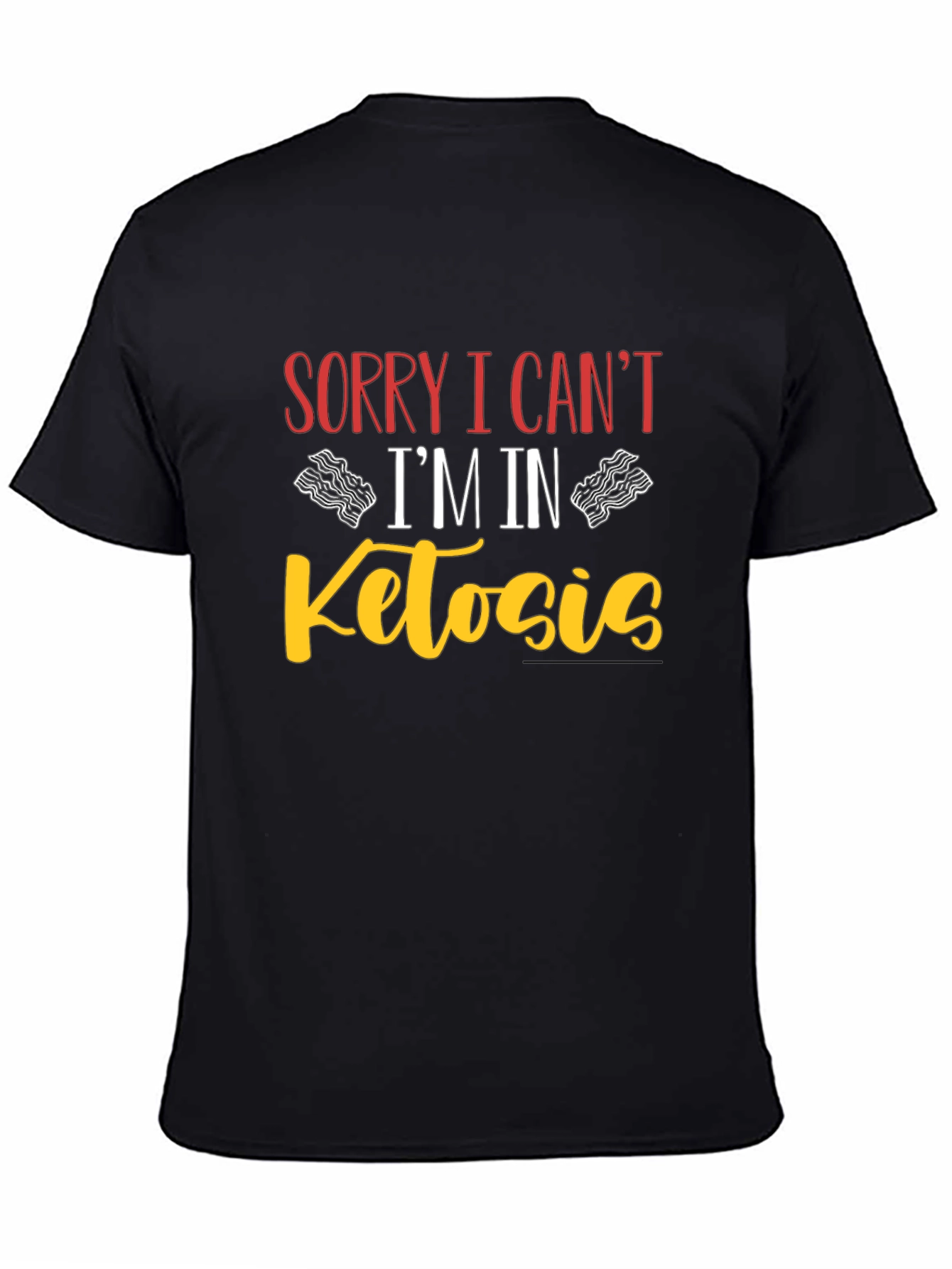 Black Sorry I Can't I'm In Ketosis Black T-Shirt view 4