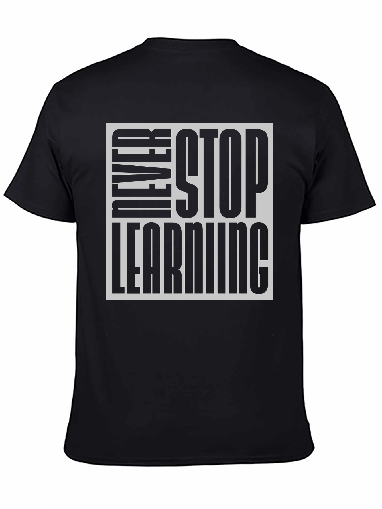 Black Never Stop Learning Black Graphic Tee view 4