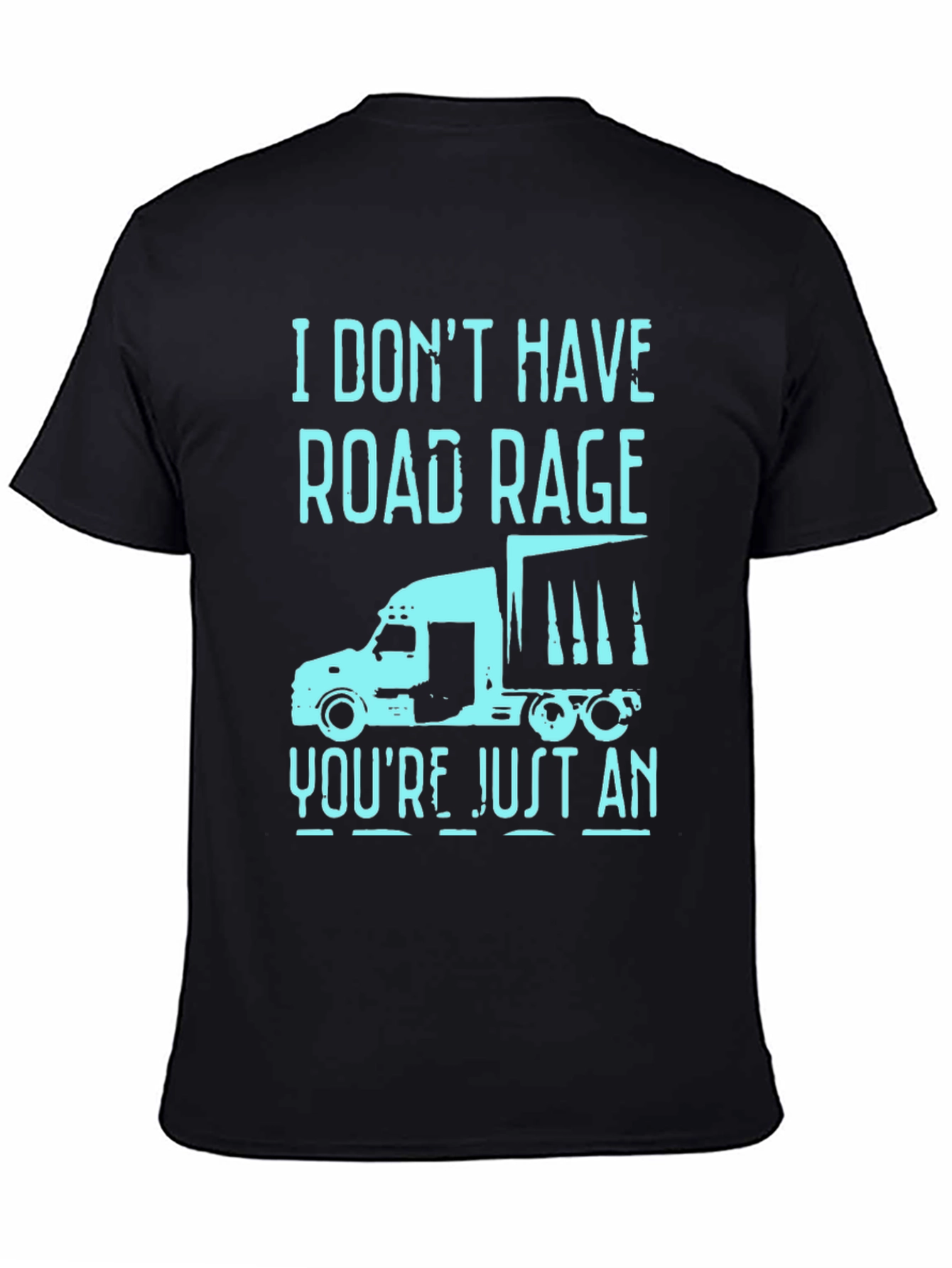 Black Trucker Humor T-Shirt - Road Rage Slogan view 4