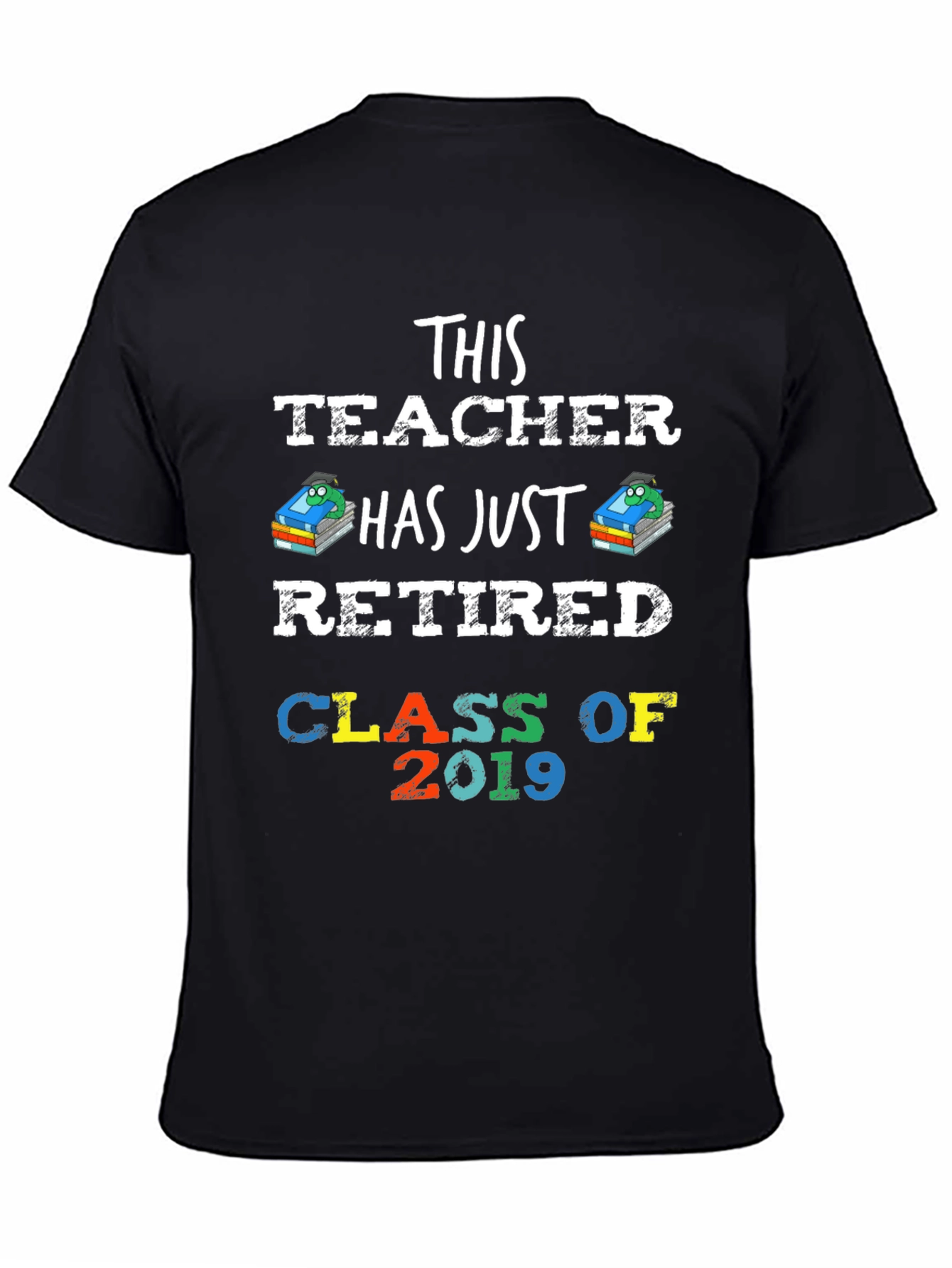 Black Retired Teacher Class of 2019 T-Shirt view 4