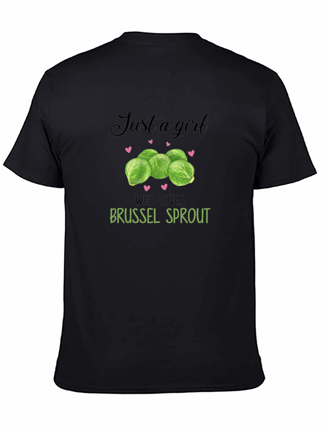 Black Just a Girl Who Loves Brussel Sprouts T-Shirt view 4