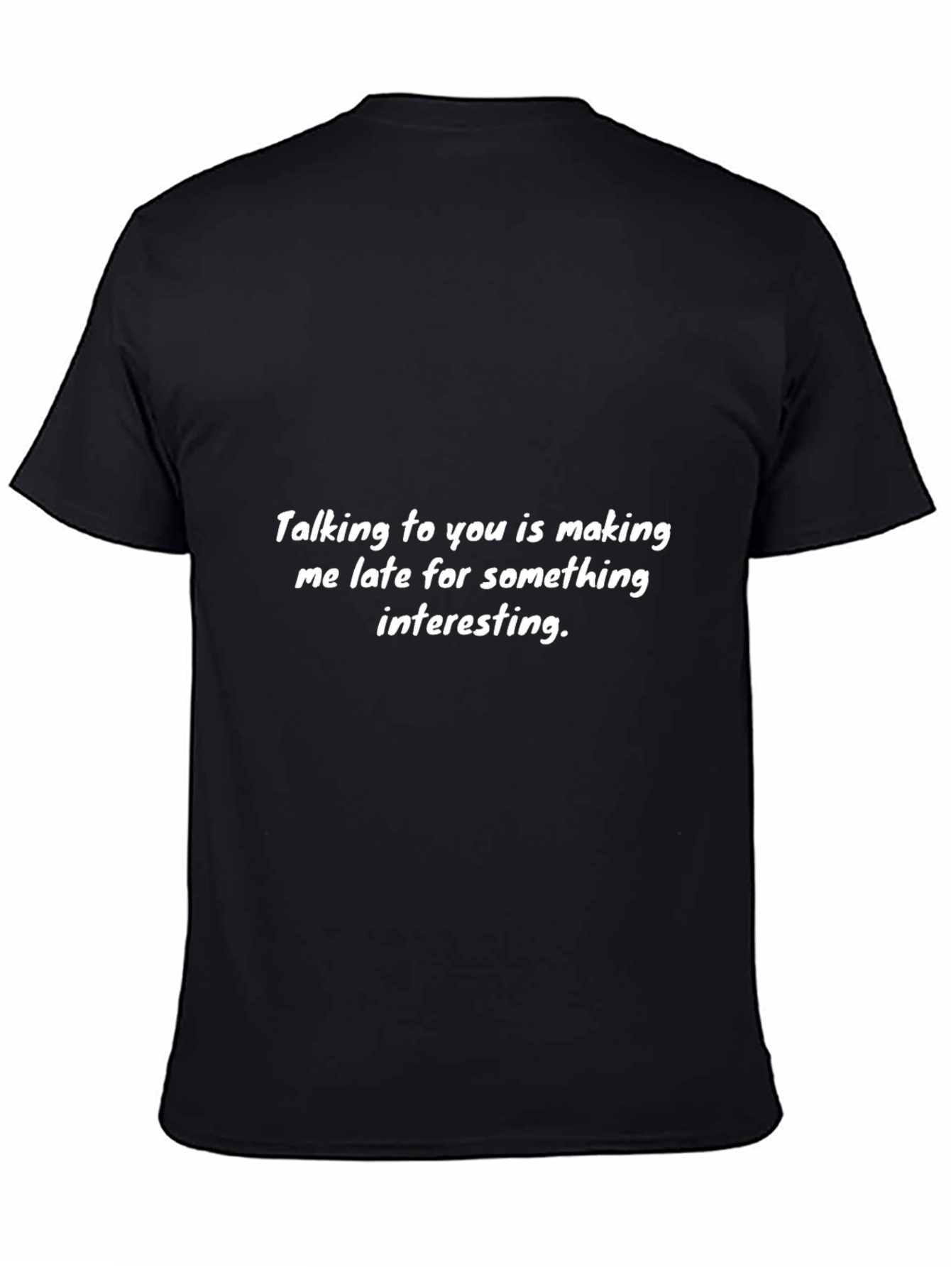 Black Funny Slogan Tee - Talking to You - Black T-Shirt view 4