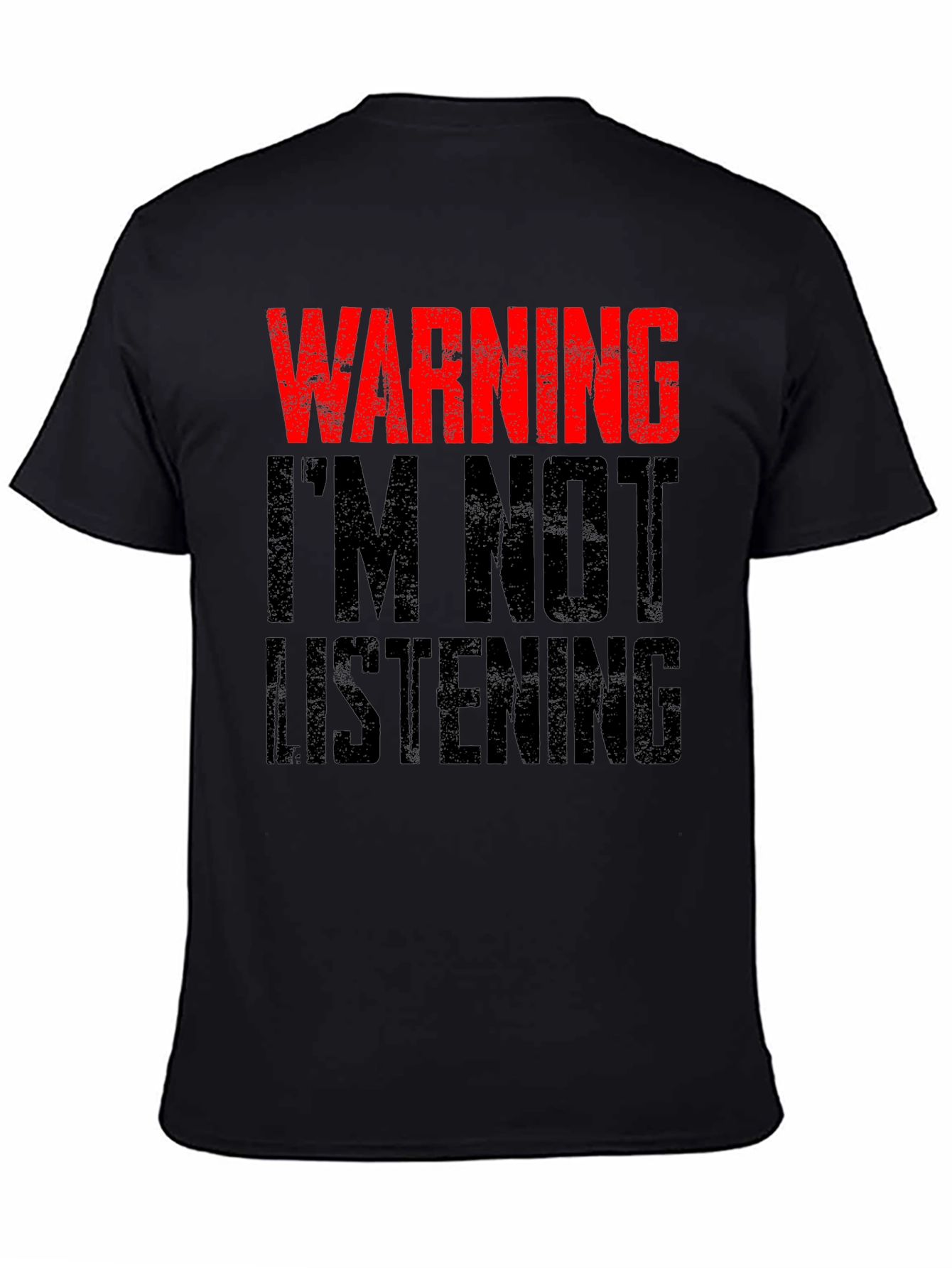 Black Warning I'm Not Listening T-Shirt view 4