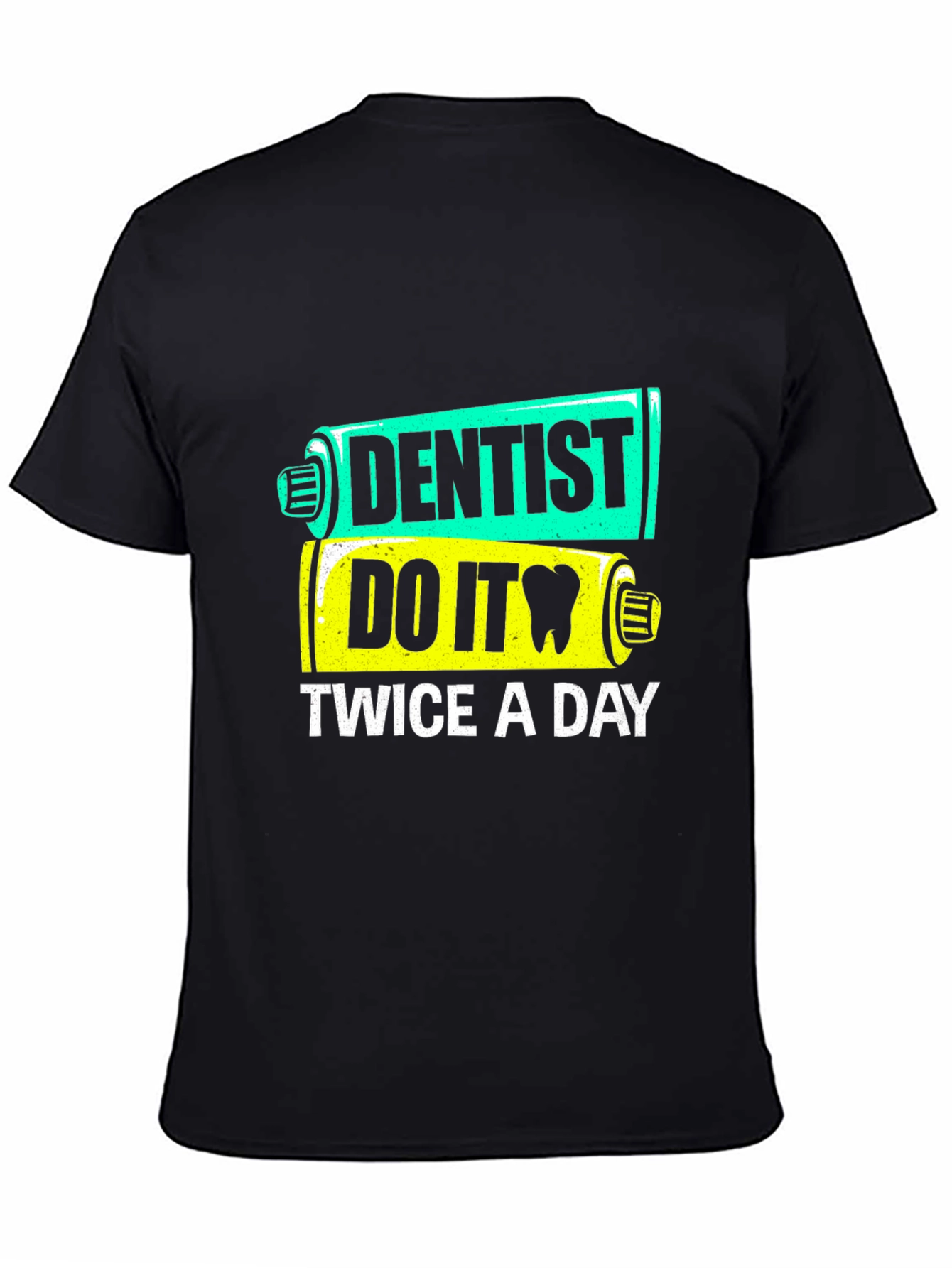 Black Dentist Do It Twice a Day T-Shirt view 4