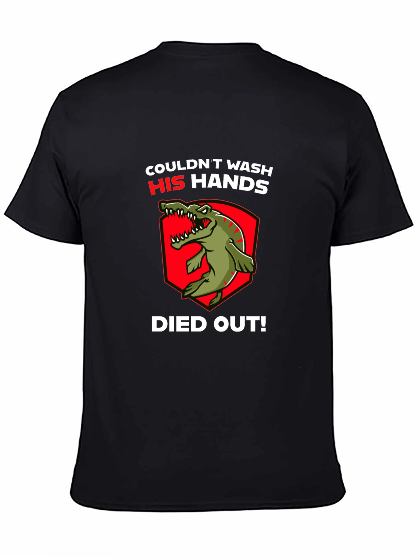 Black Couldn't Wash His Hands T-Shirt - Dinosaur Funny view 4