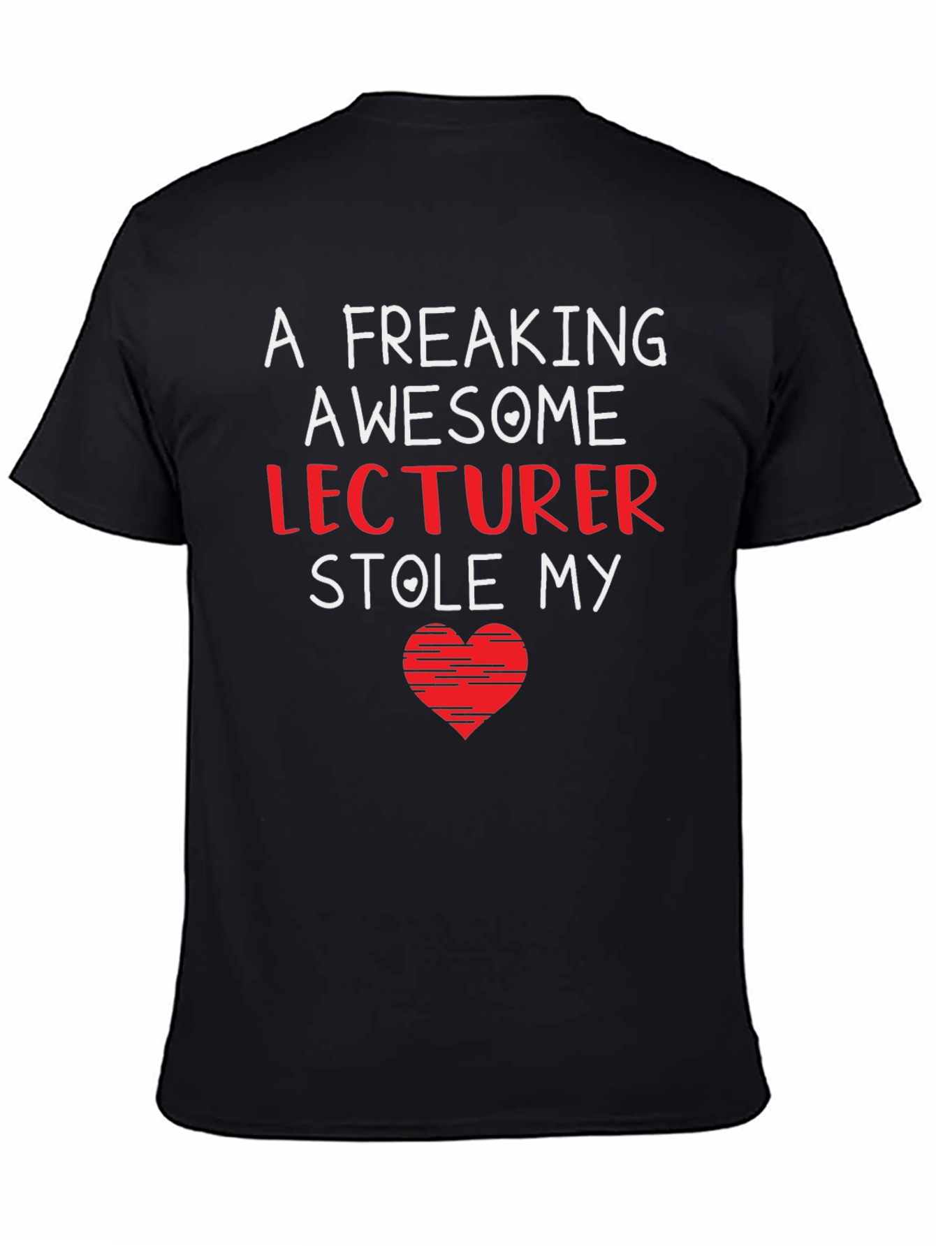 Black Awesome Lecturer Stole My Heart T-Shirt view 4