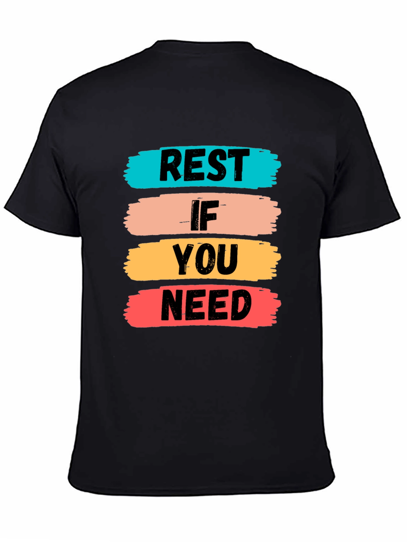 Black Rest If You Need T-Shirt | Short Sleeve Crew Neck Tee view 4