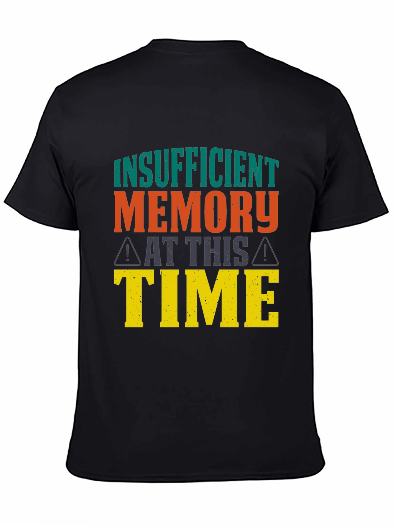 Black Insufficient Memory T-Shirt view 4