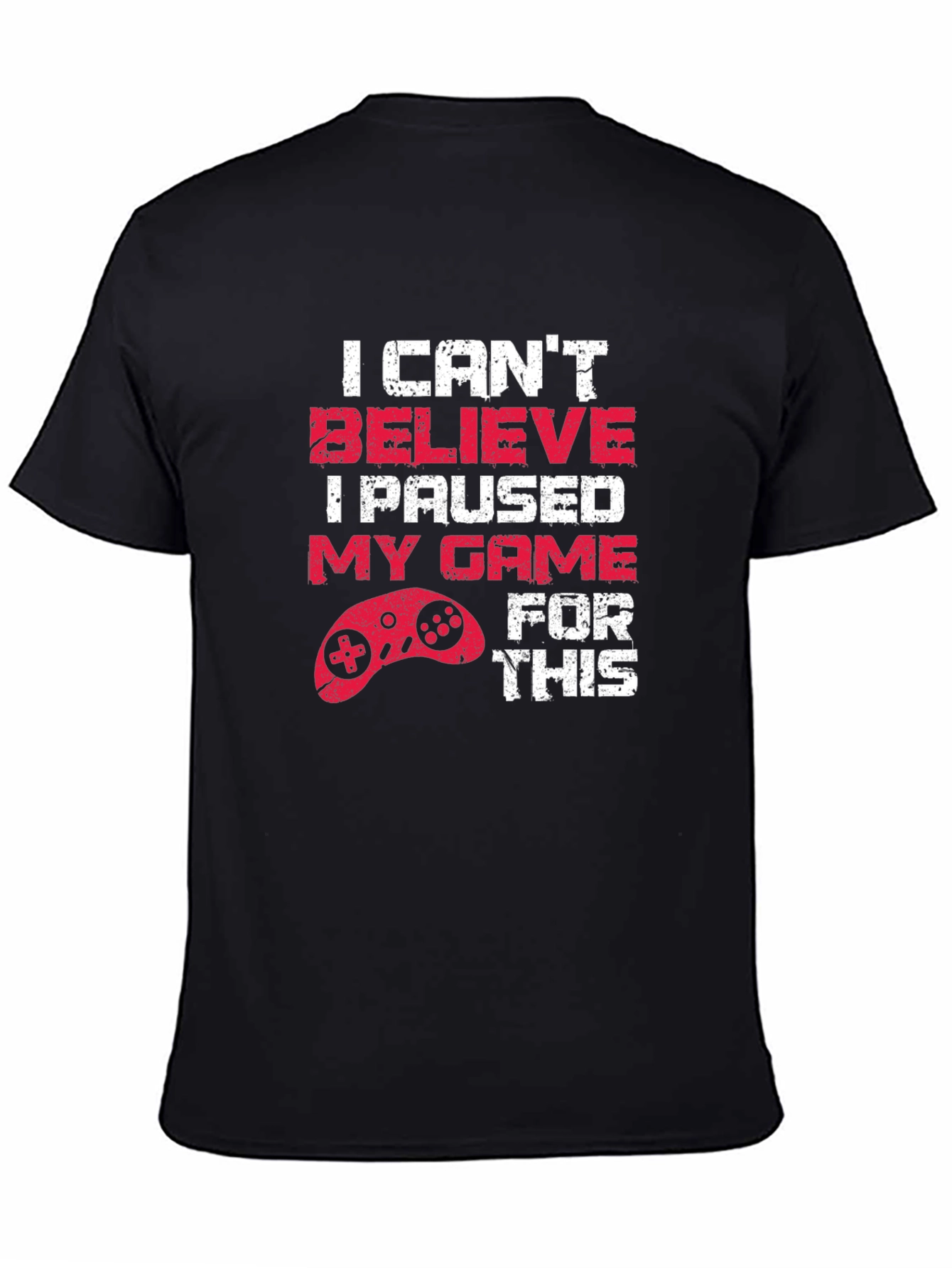 Gamer T-Shirt: I Paused My Game For This Funny Tee - 4