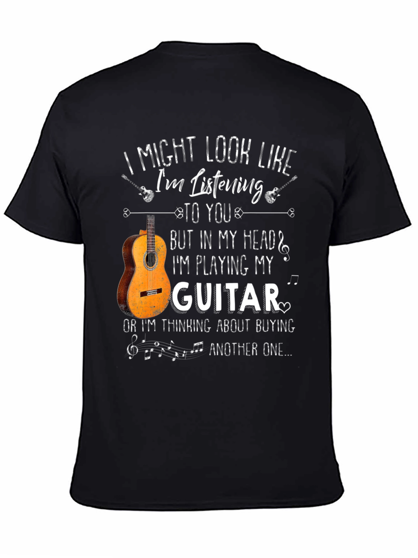 Black I Might Look Like I'm Listening Guitar T-Shirt view 4