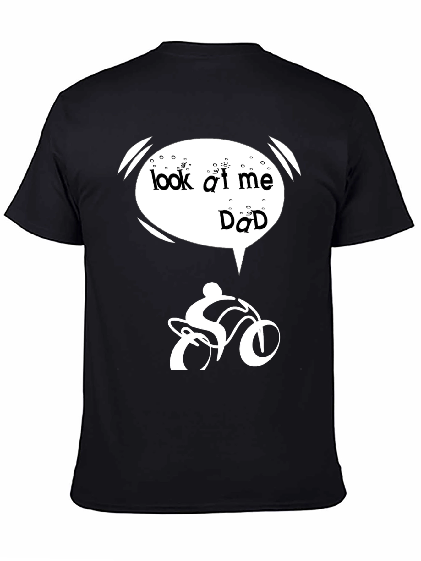Black Look At Me Dad T-Shirt Cycling Humor view 4