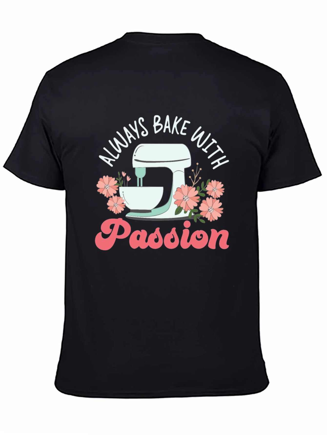 Black Always Bake with Passion Black Graphic Tee view 4
