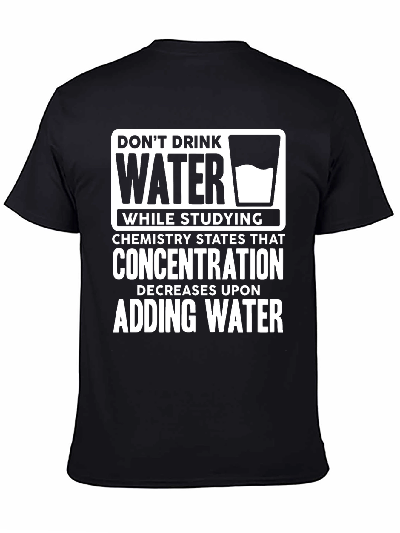 Black Don't Drink Water While Studying Funny T-Shirt view 4