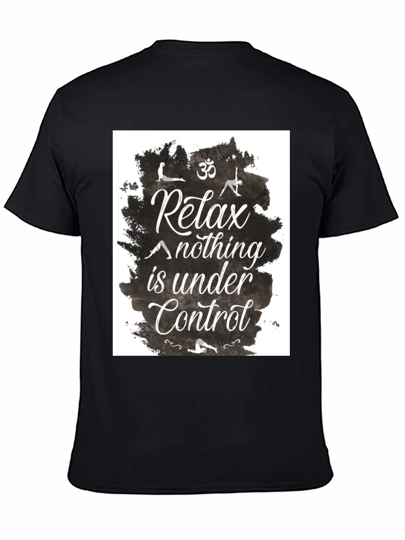 Black Relax Yoga T-Shirt - Nothing Is Under Control view 4
