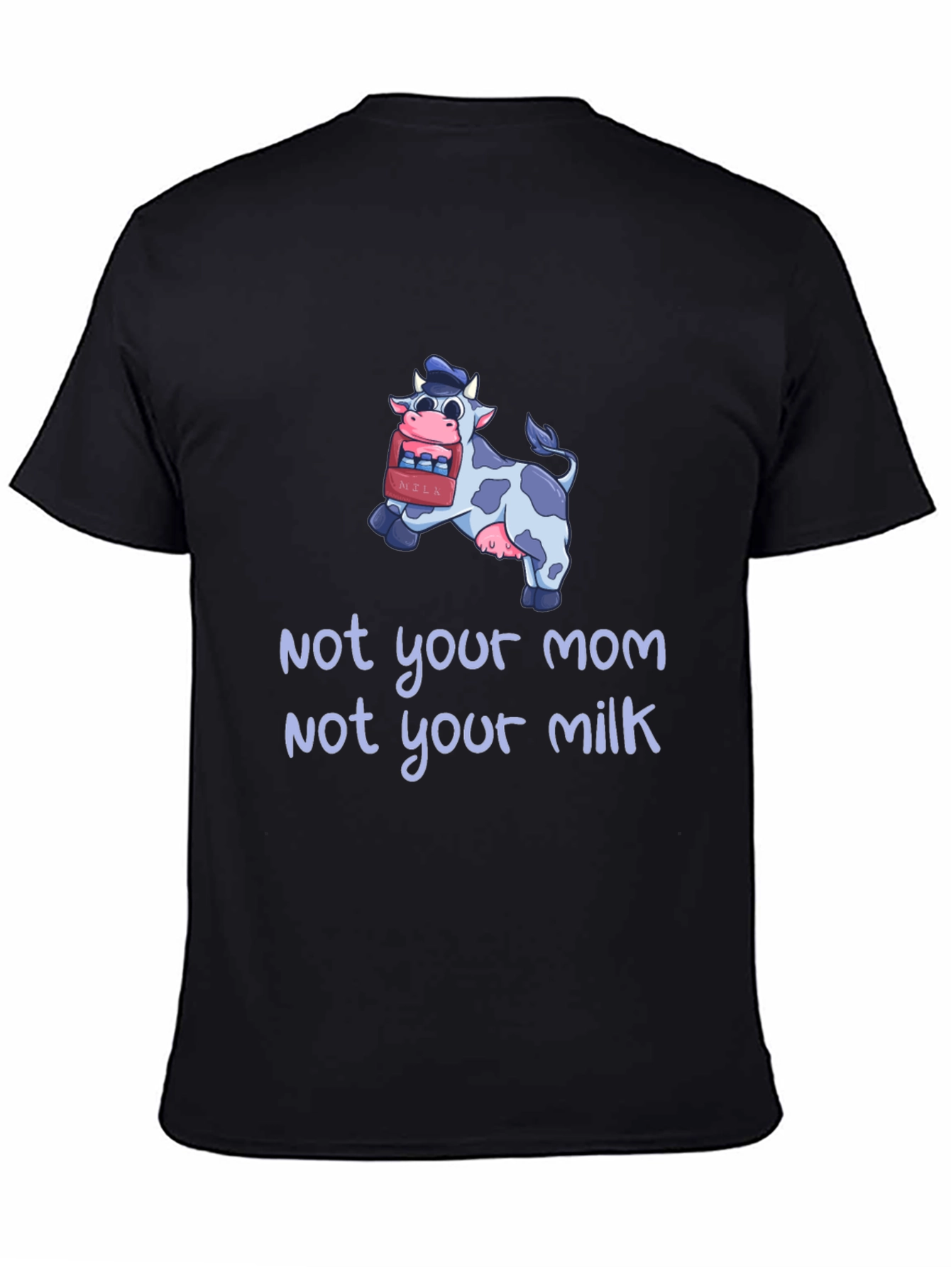 Black Not Your Mom, Not Your Milk Vegan T-Shirt view 4