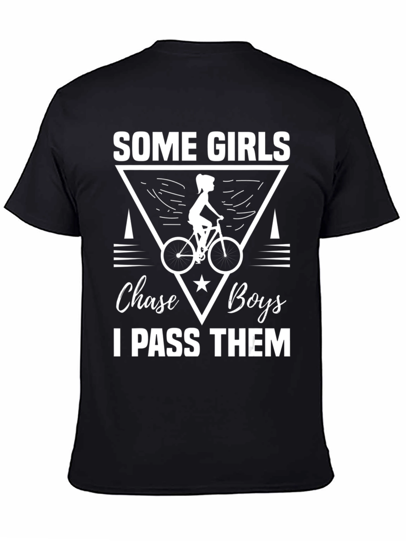 Black Some Girls I Pass Them Biker T-Shirt view 4