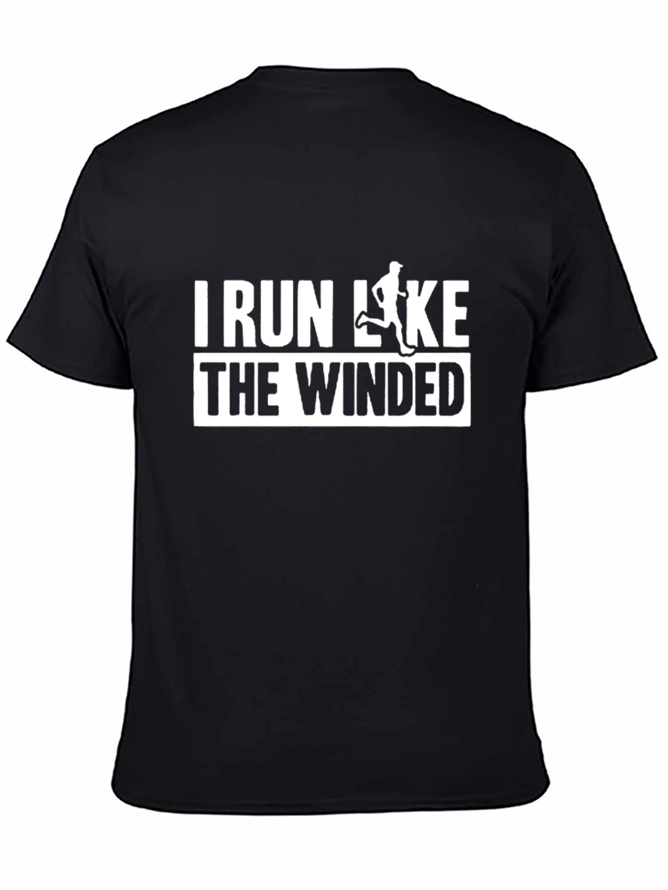 Black I Run Like The Winded T-Shirt view 4